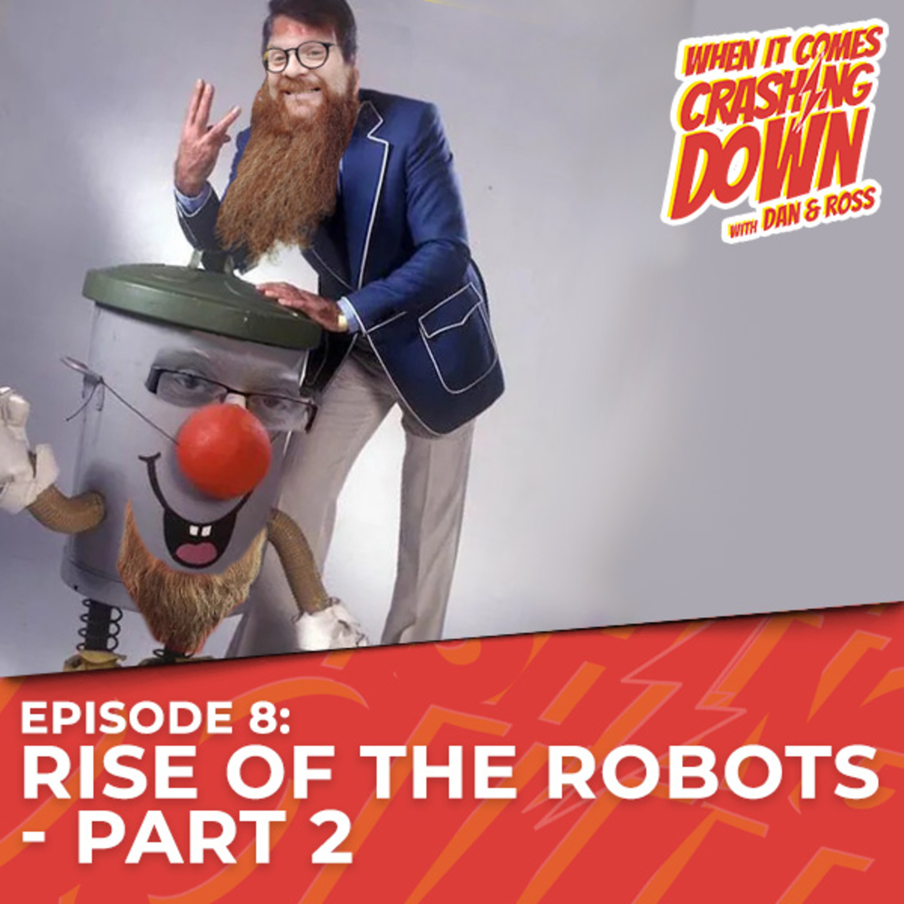 When It Comes Crashing Down - with Dan & Ross