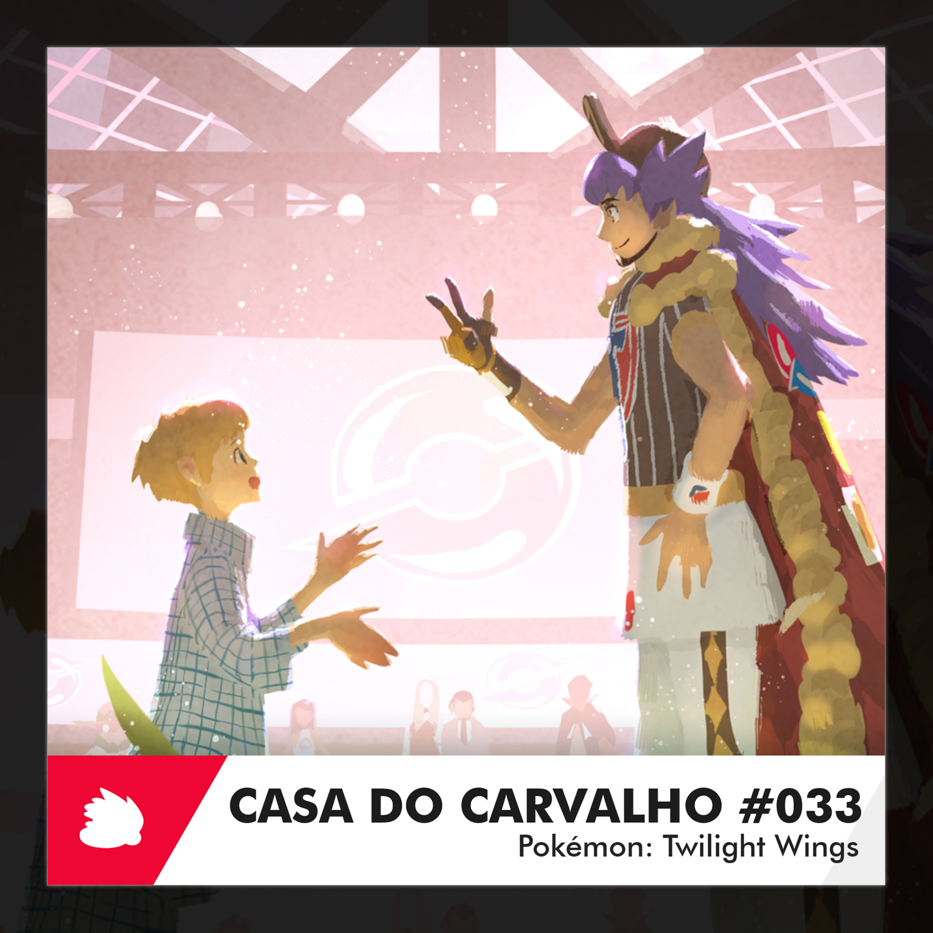 Casa do Carvalho - Podcast Pokémon