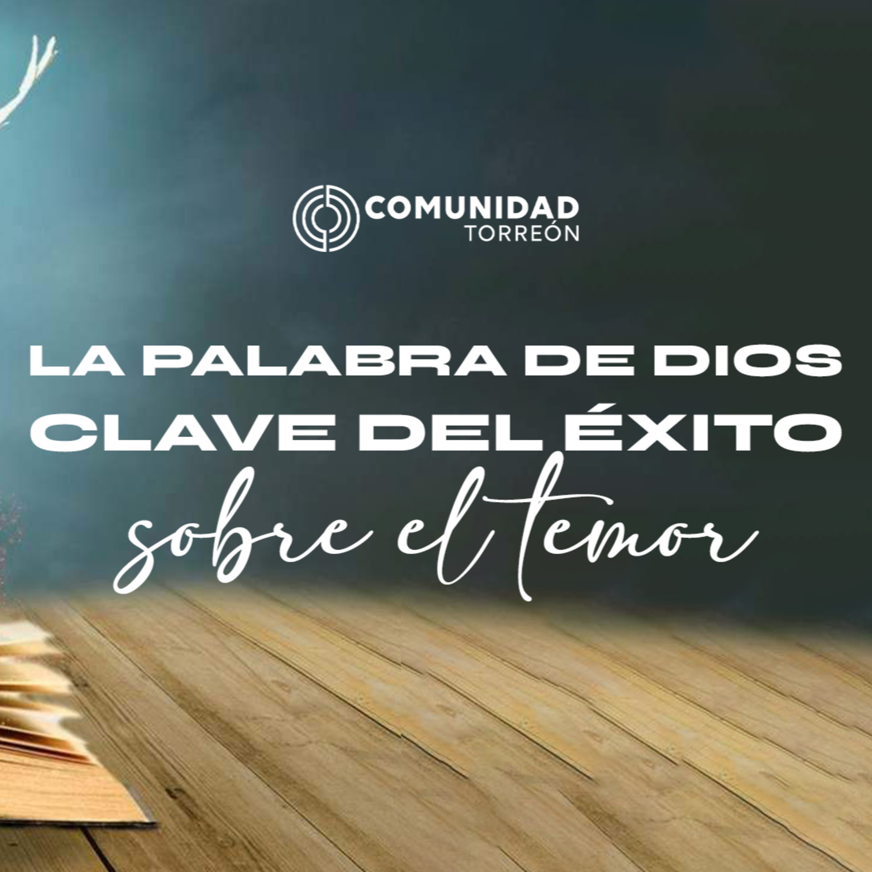 La palabra de Dios: clave del éxito sobre el temor episode artwork