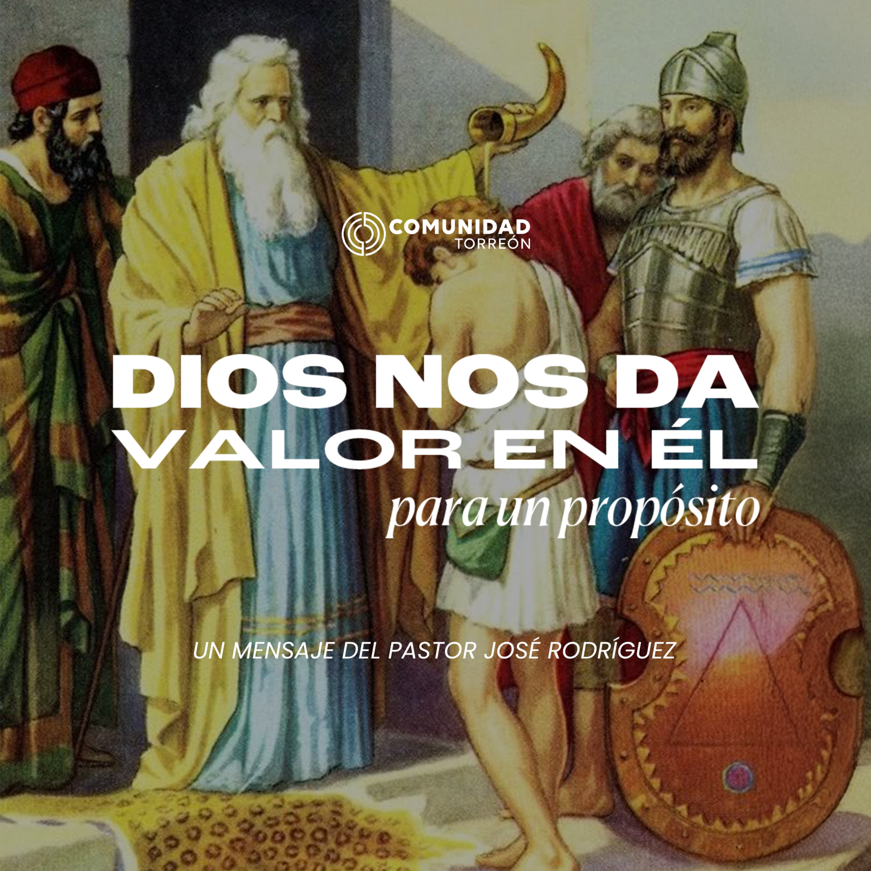Dios nos da valor en Él para un propósito episode artwork