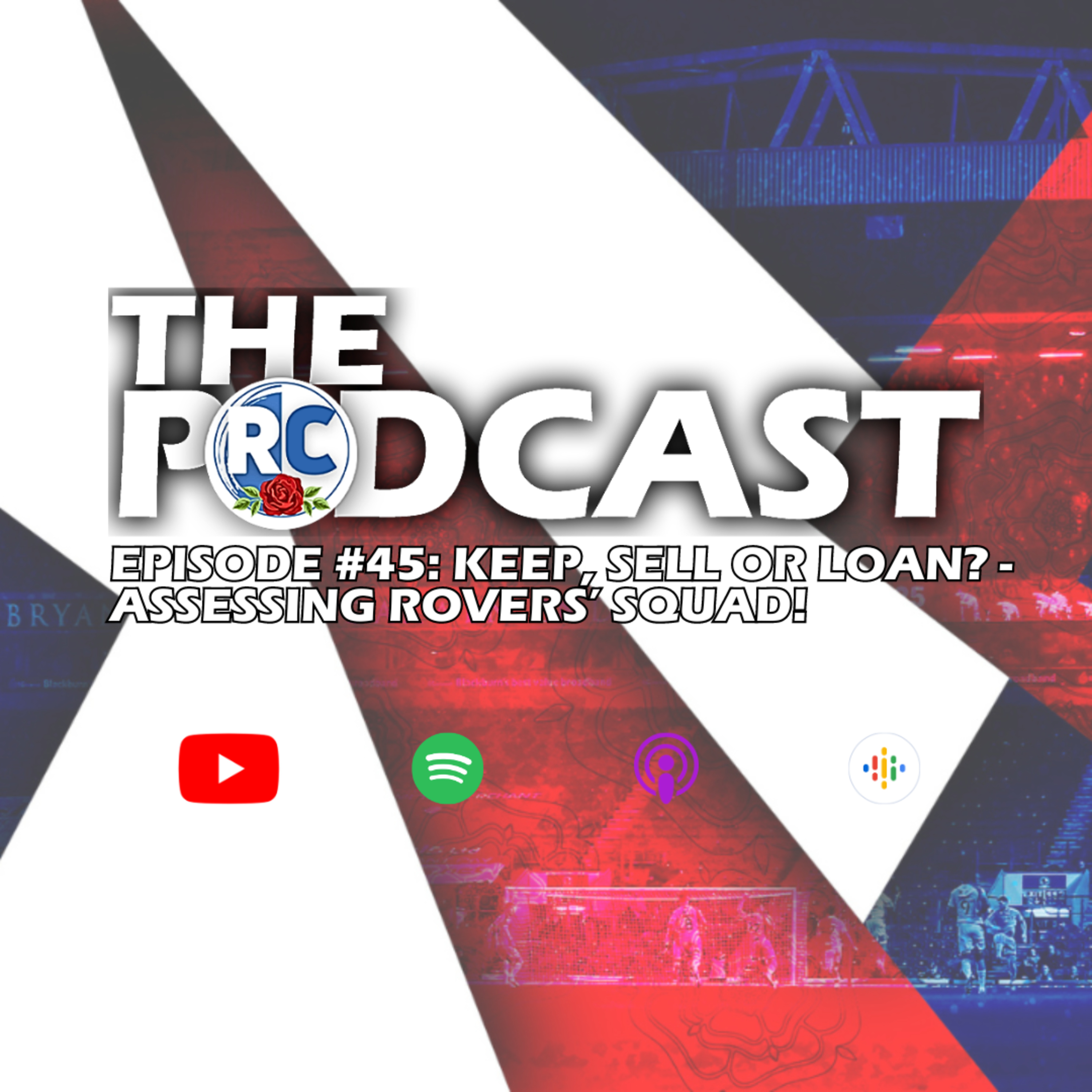 Keep/Sell/Loan With Tez Ilyas: Assessing Rovers' Squad | Episode #45 episode artwork