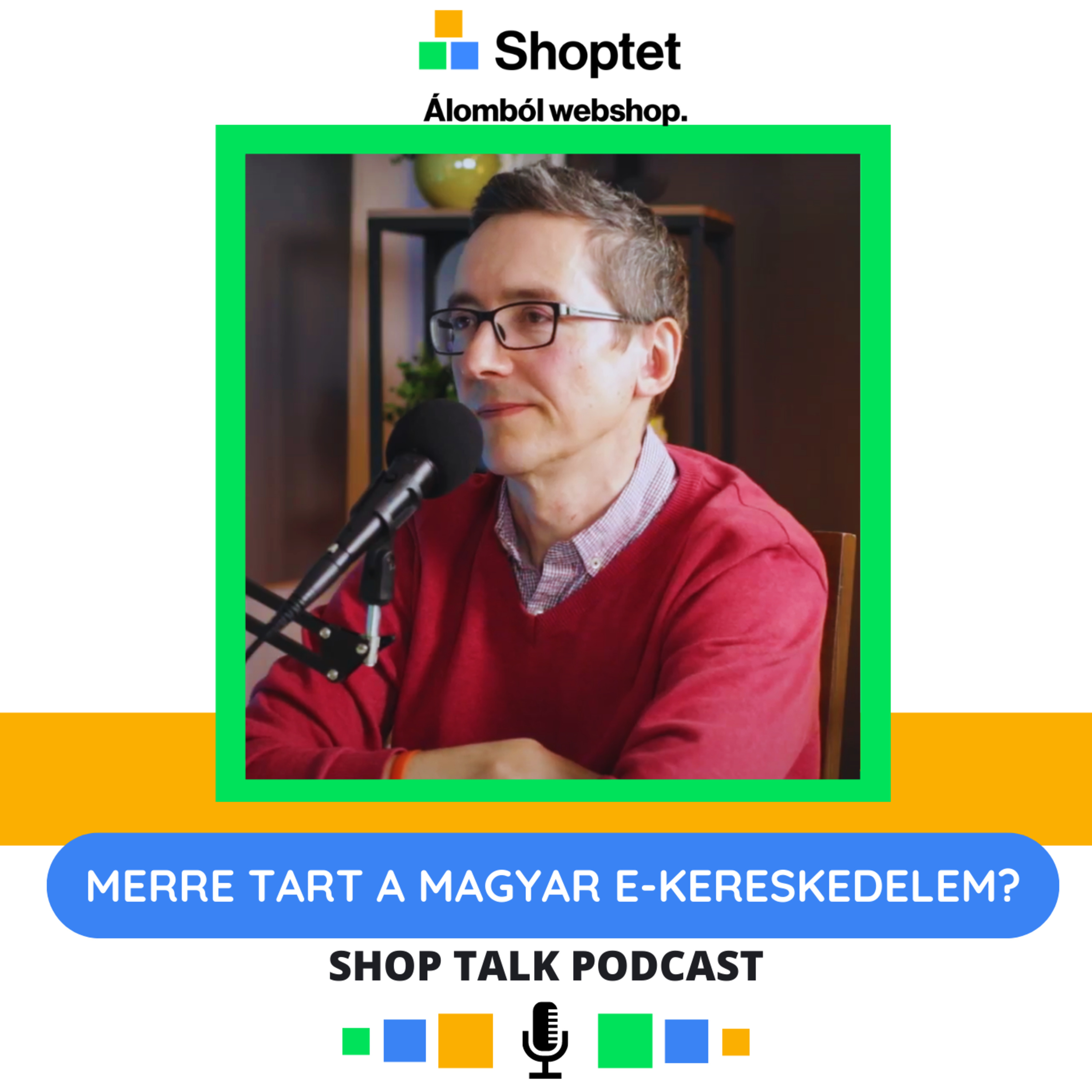 Shop Talk – a Shoptet e-kereskedelmi podcastja
