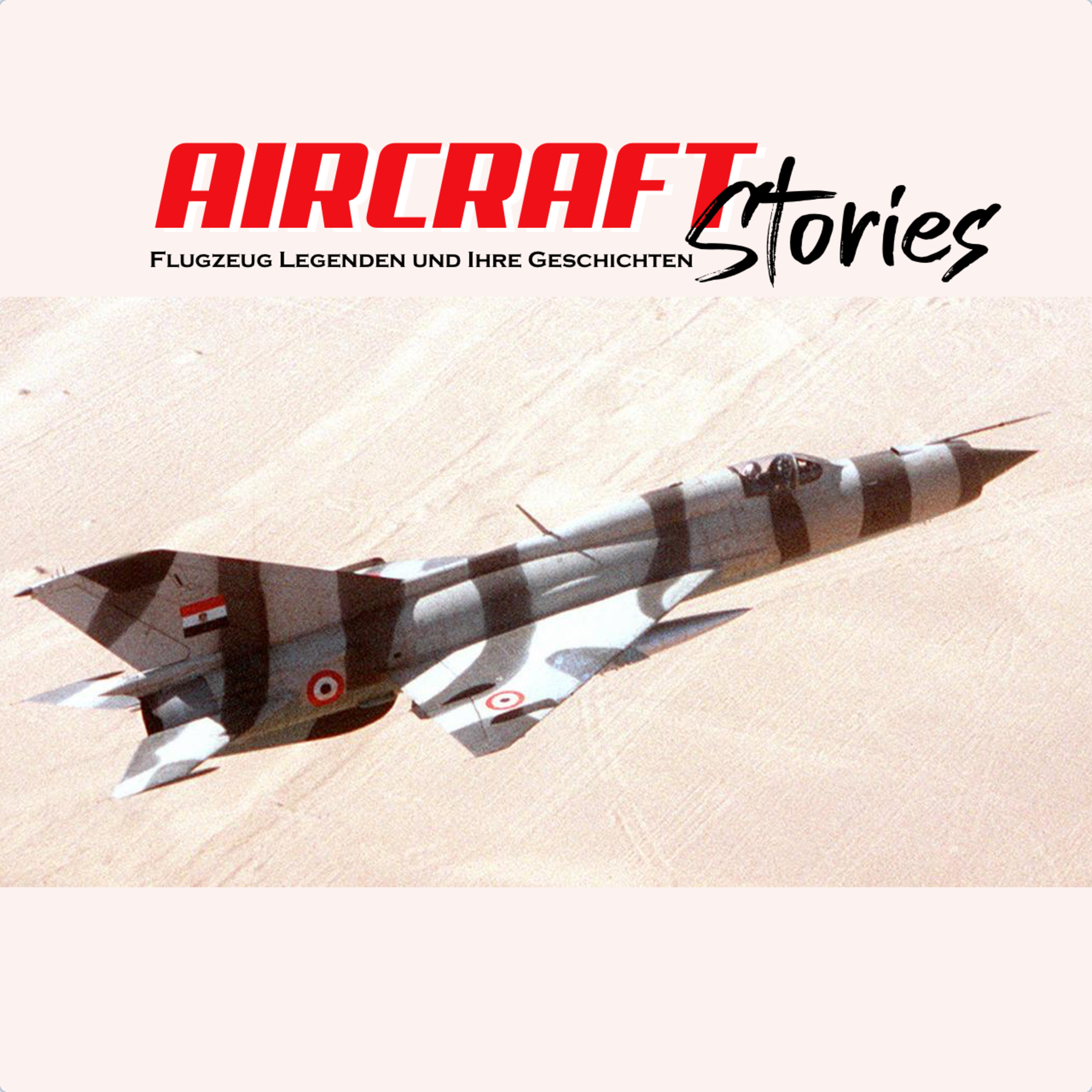 #14 - MIG 21 FISHBED - Der meistgebaute Überschalljäger der Welt episode artwork