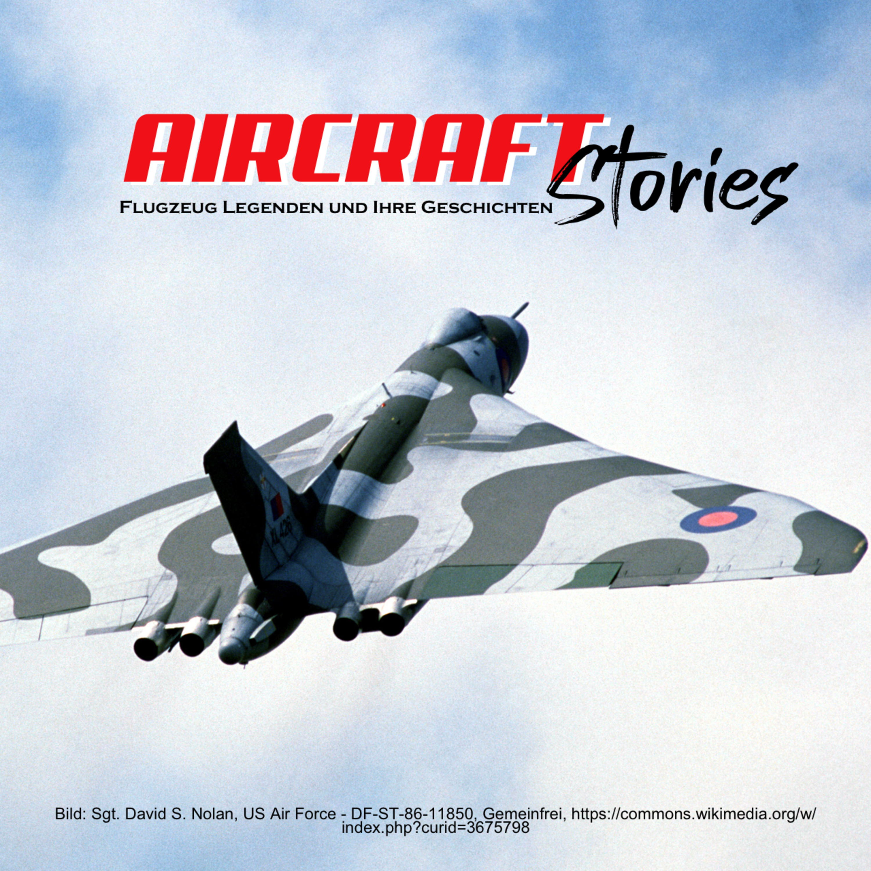#45 - Avro VULCAN - Von der nuklearen Abschreckung zum Publikumsliebling episode artwork