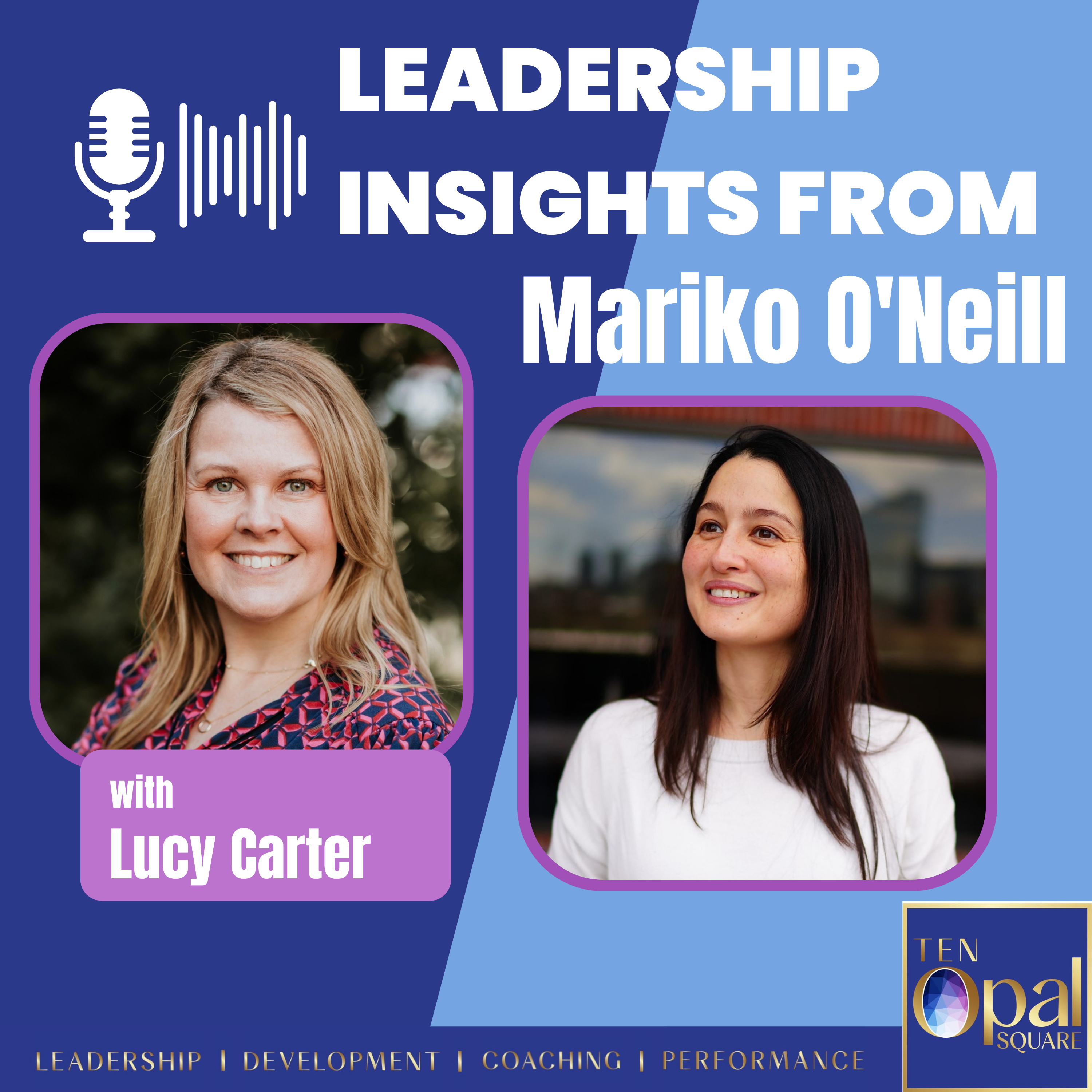Insights from Leaders with Lucy Carter