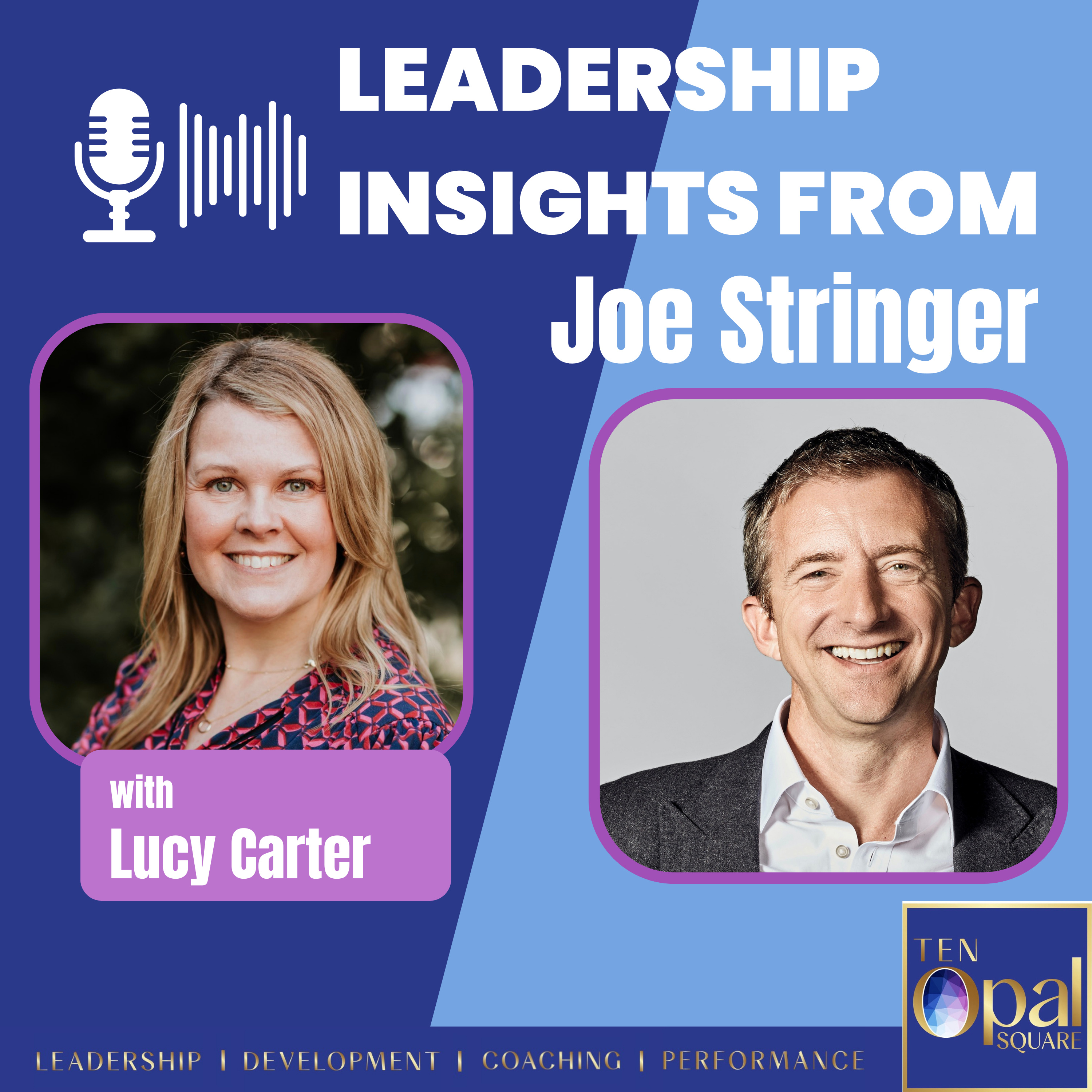 Insights from Leaders with Lucy Carter