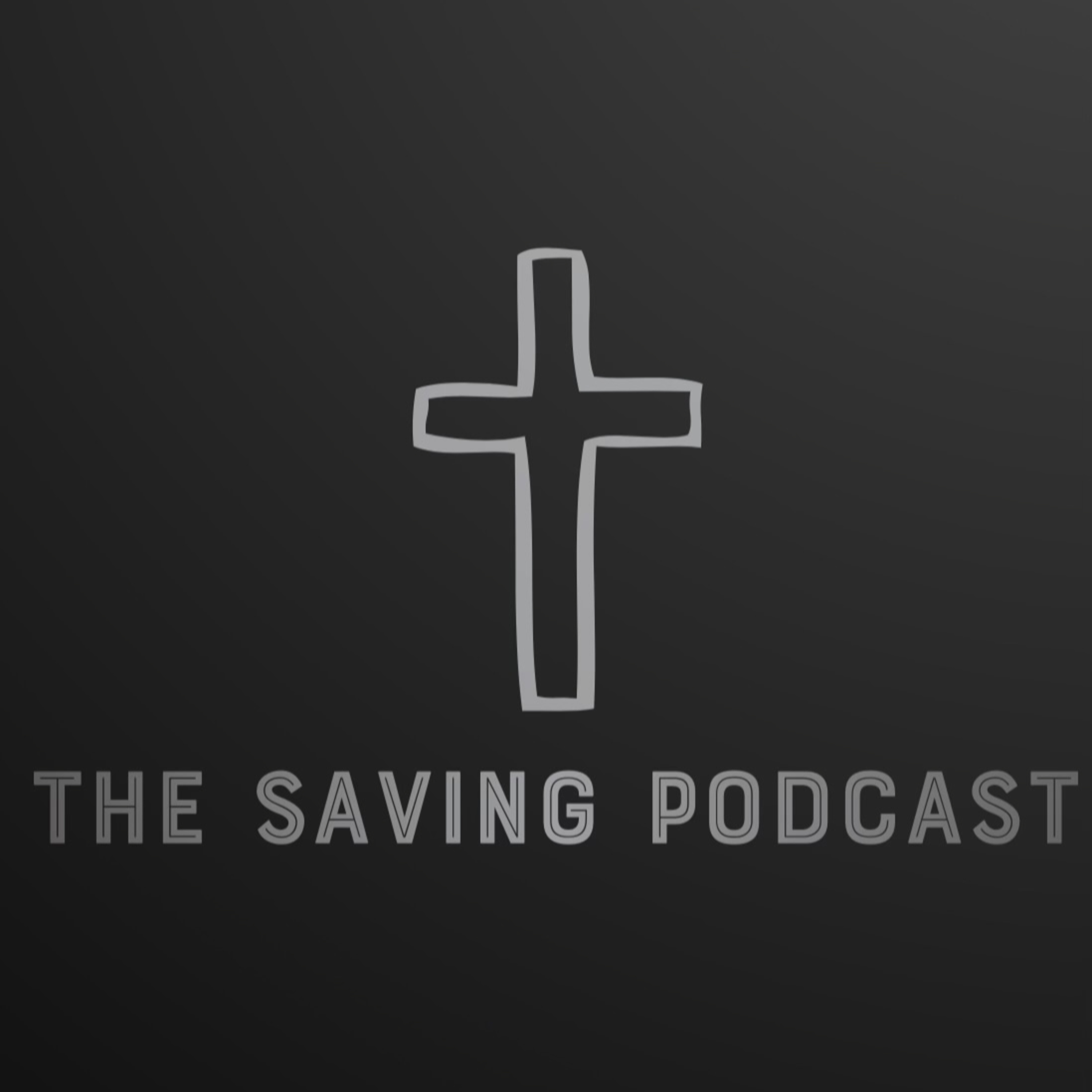 The Saving Podcast