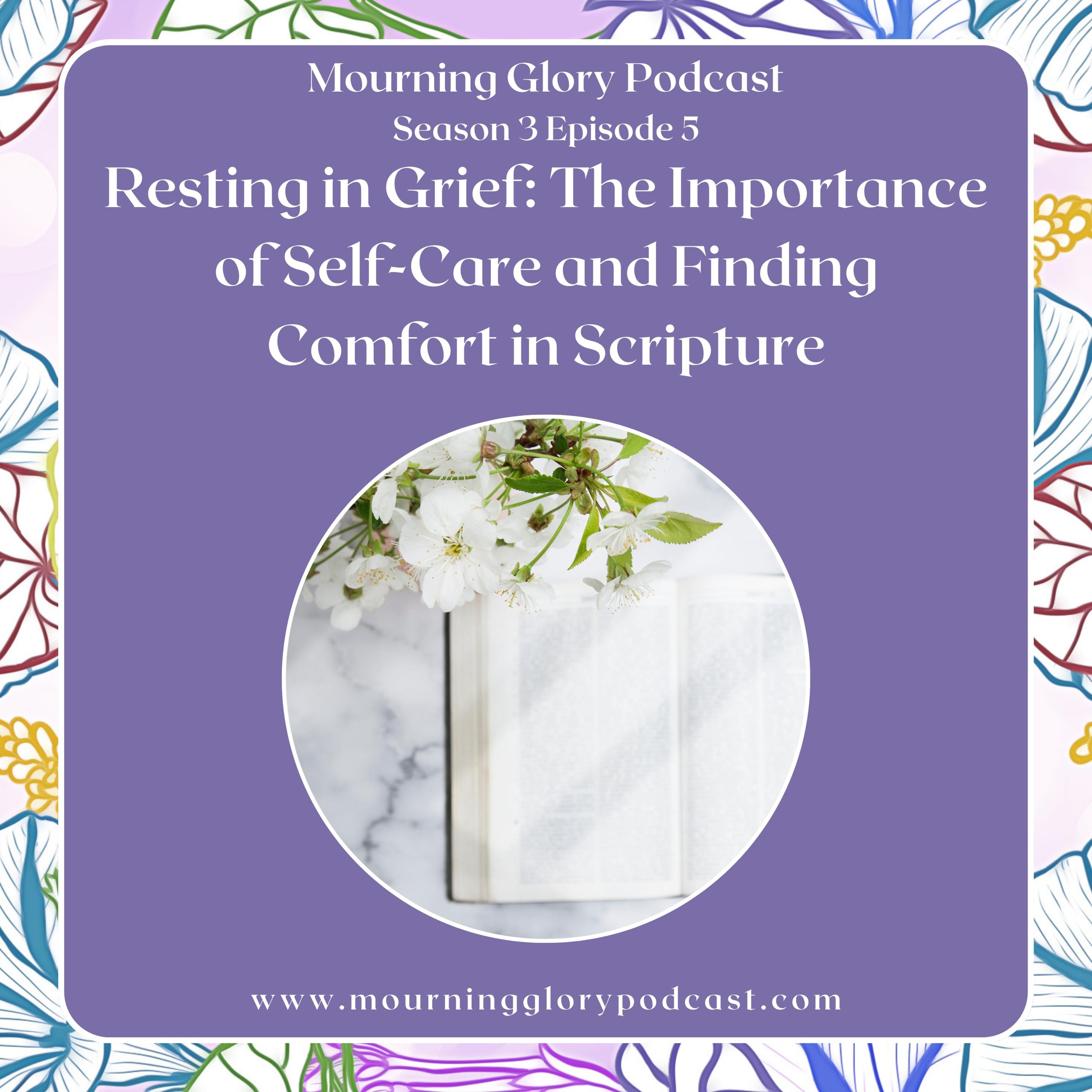 S3 E5 Resting In Grief: The Importance of Self-Care and Finding Comfort in Scripture episode artwork