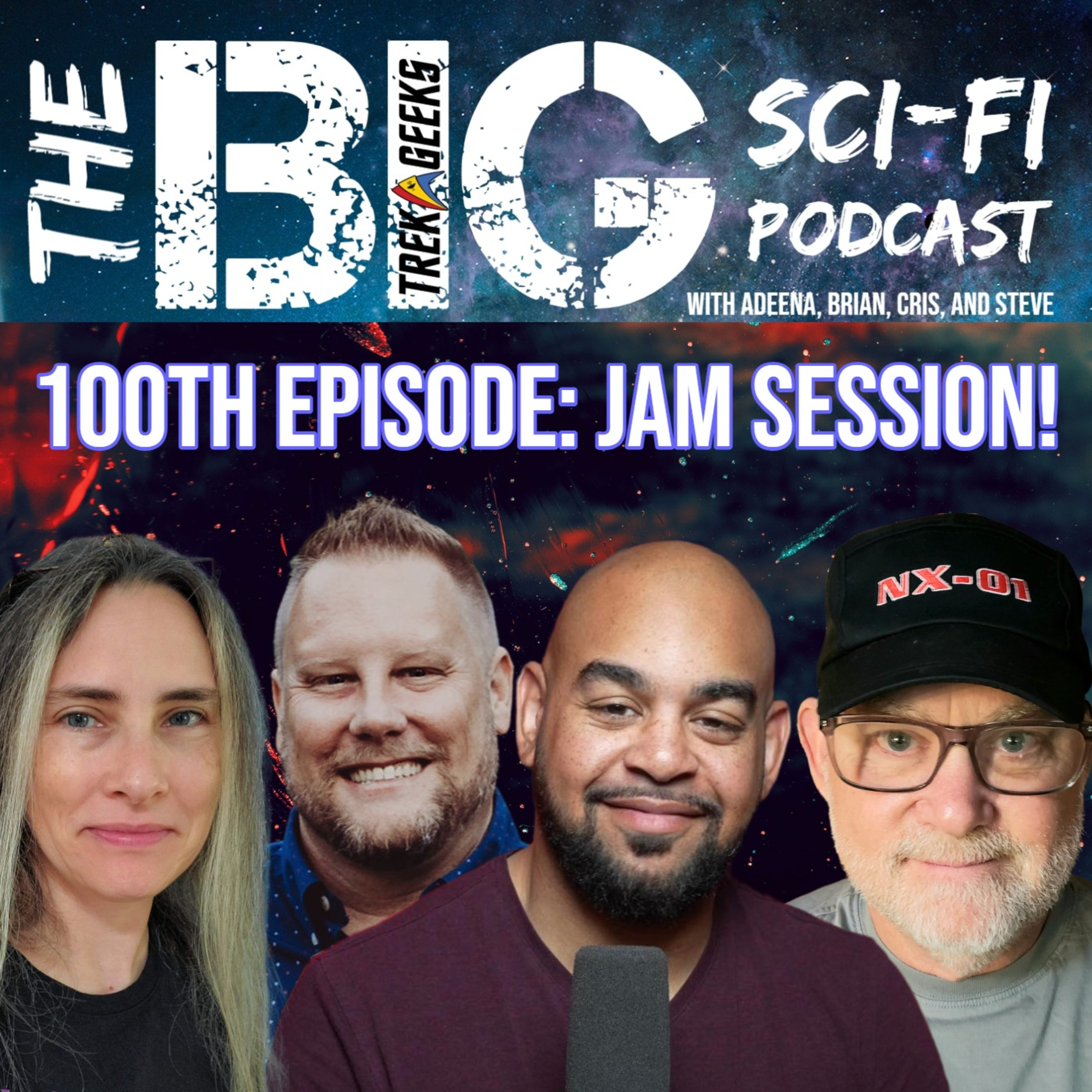 The BIG Sci-Fi Podcast 100th Episode: JAM SESSION!