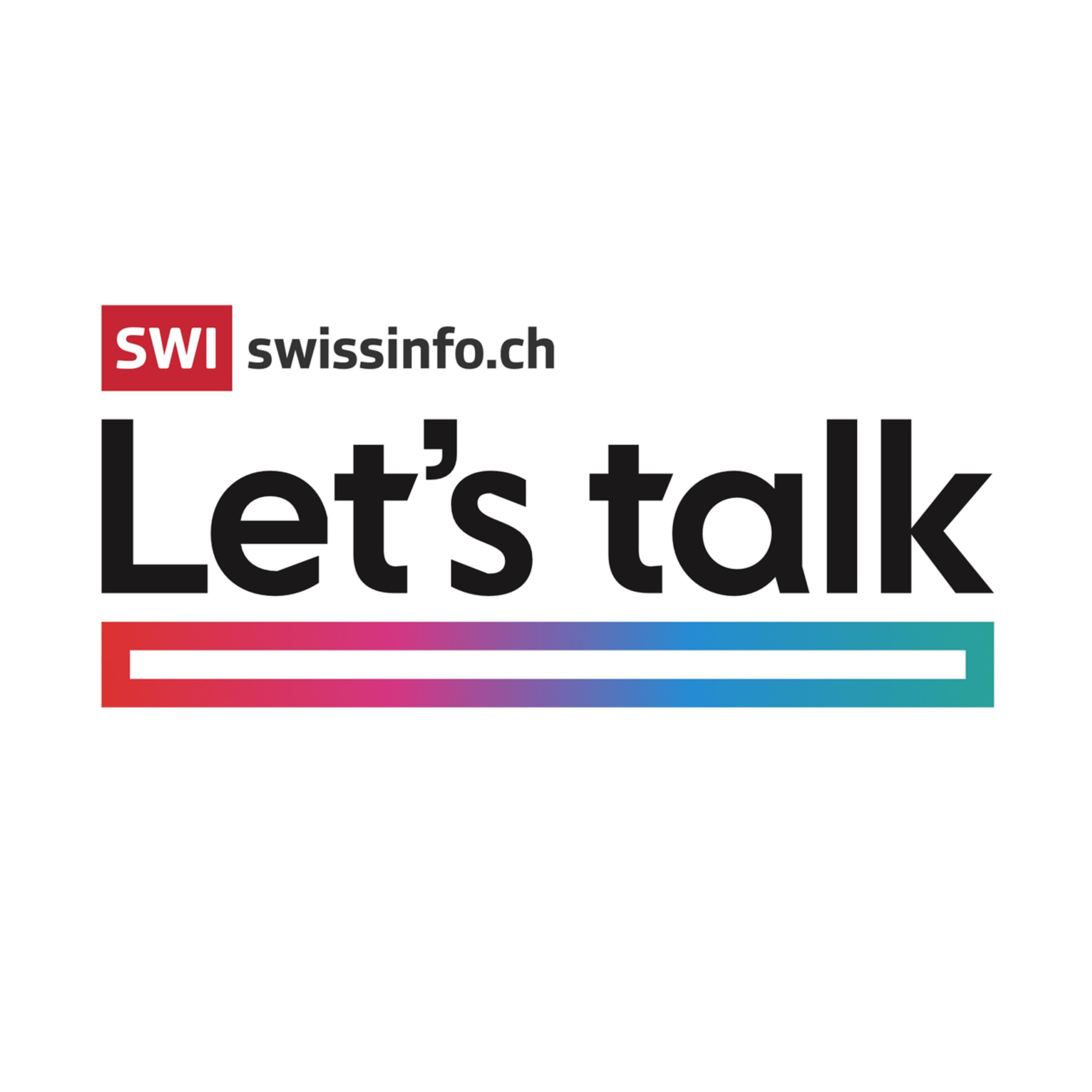 Let\'s Talk - a video podcast from SWI swissinfo.ch for Swiss abroad.