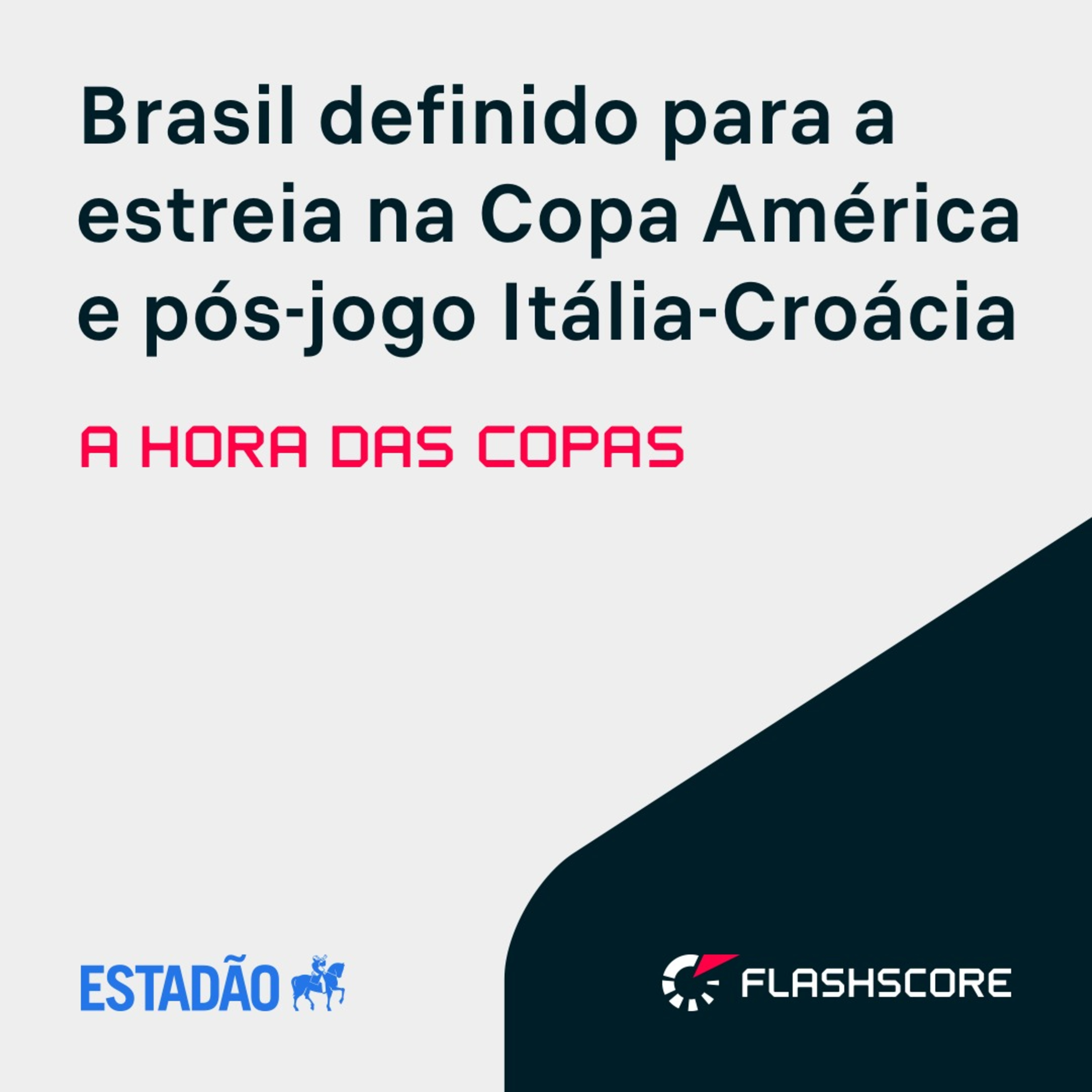 ITÁLIA X CROACIA NA EUROCOPA / ESTREIA DO BRASIL NA COPA AMÉRICA - A Hora das Copas - 24/06 episode artwork