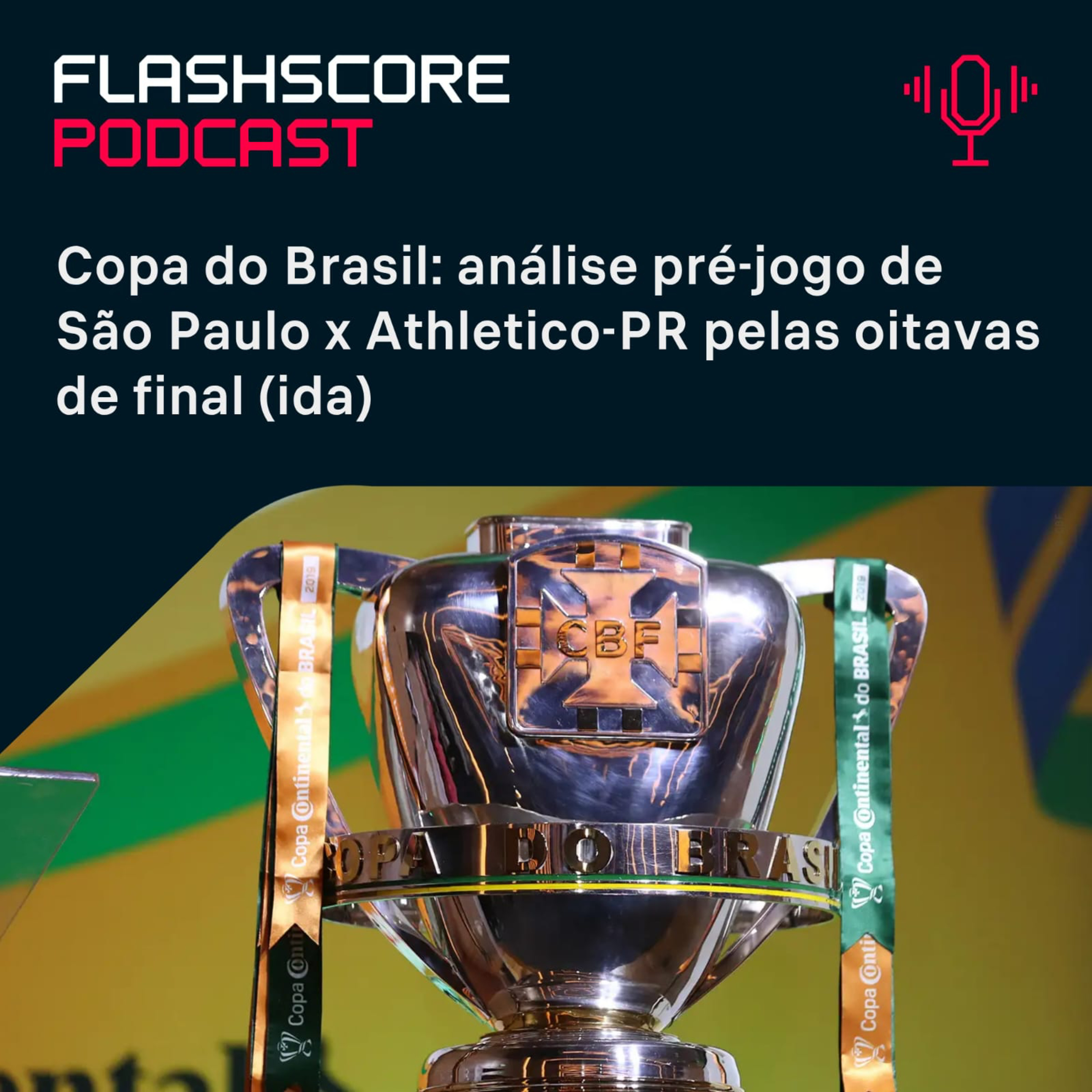 PRÉ-JOGO FLASHSCORE: São Paulo x Athletico PR episode artwork