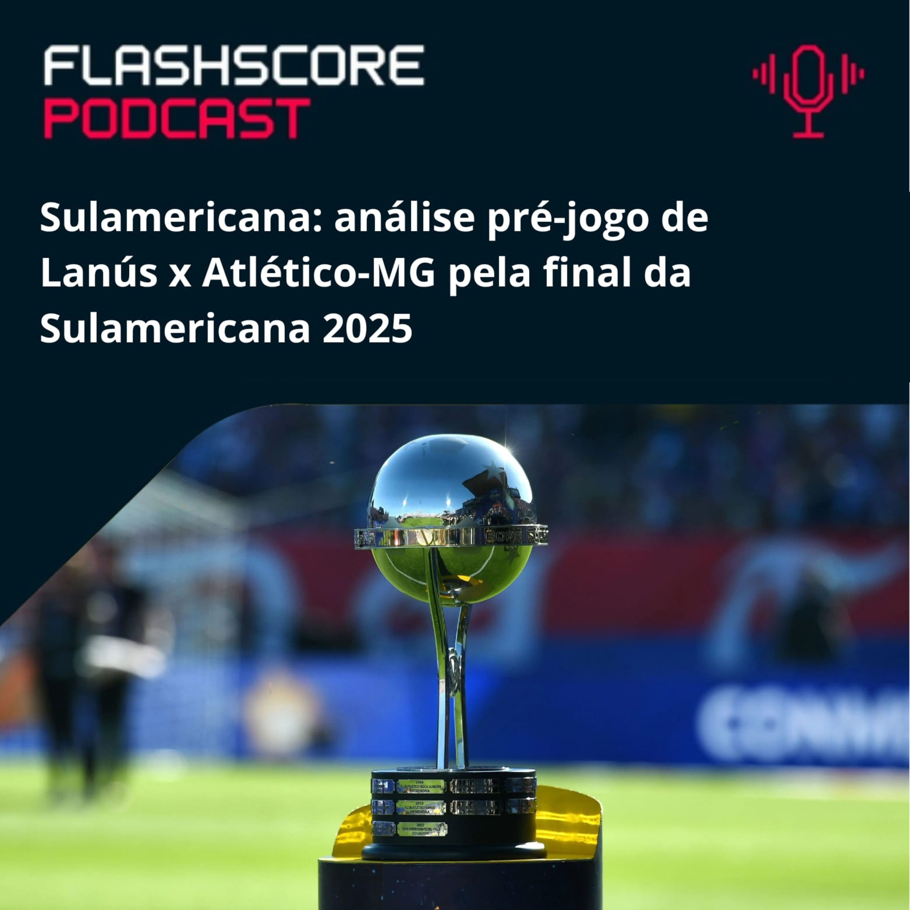 PRÉ-JOGO FINAL SULAMERICANA: LANÚS x ATLÉTICO MG episode artwork