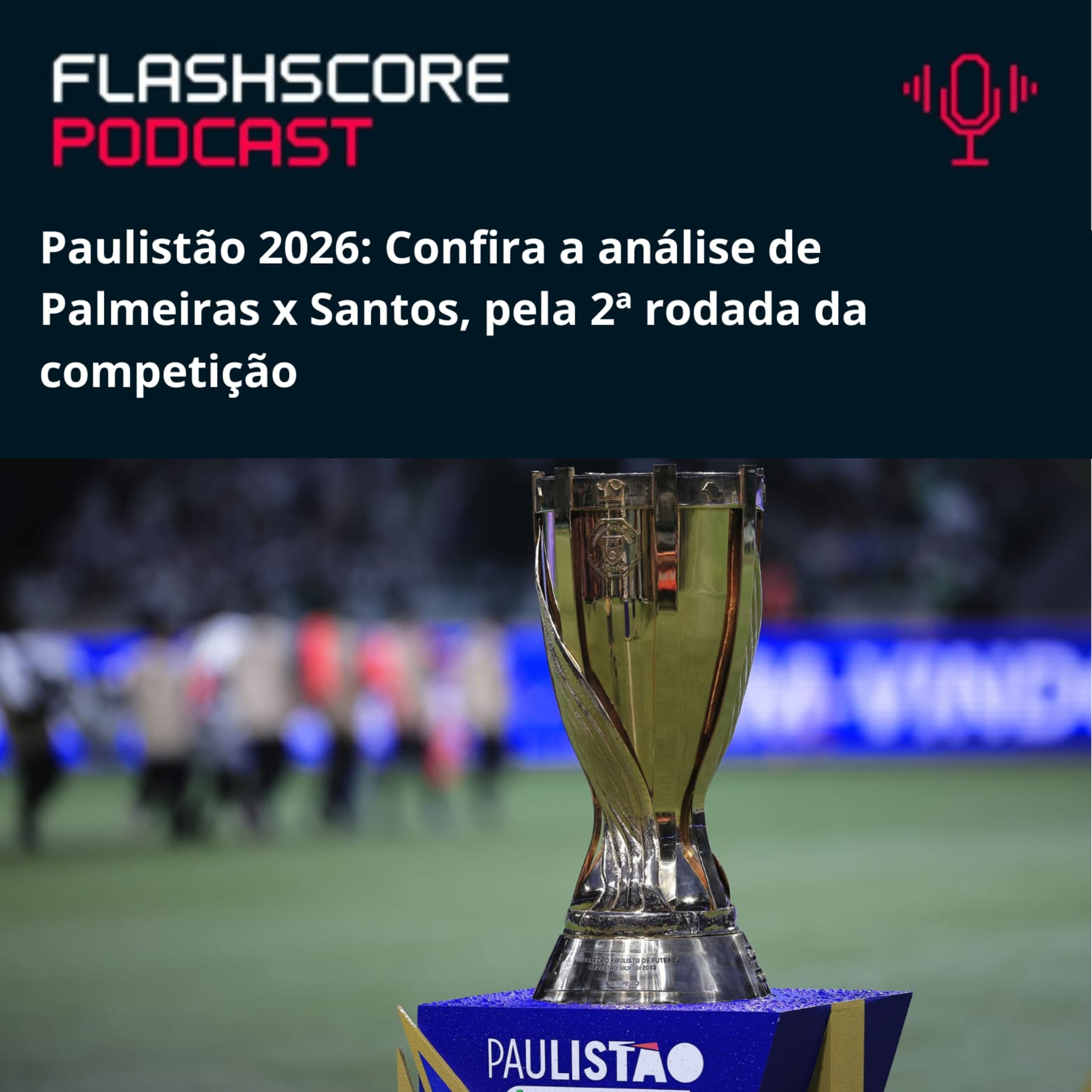 PALMEIRAS x SANTOS: Paulistão 2026 | Análise Pré-jogo episode artwork