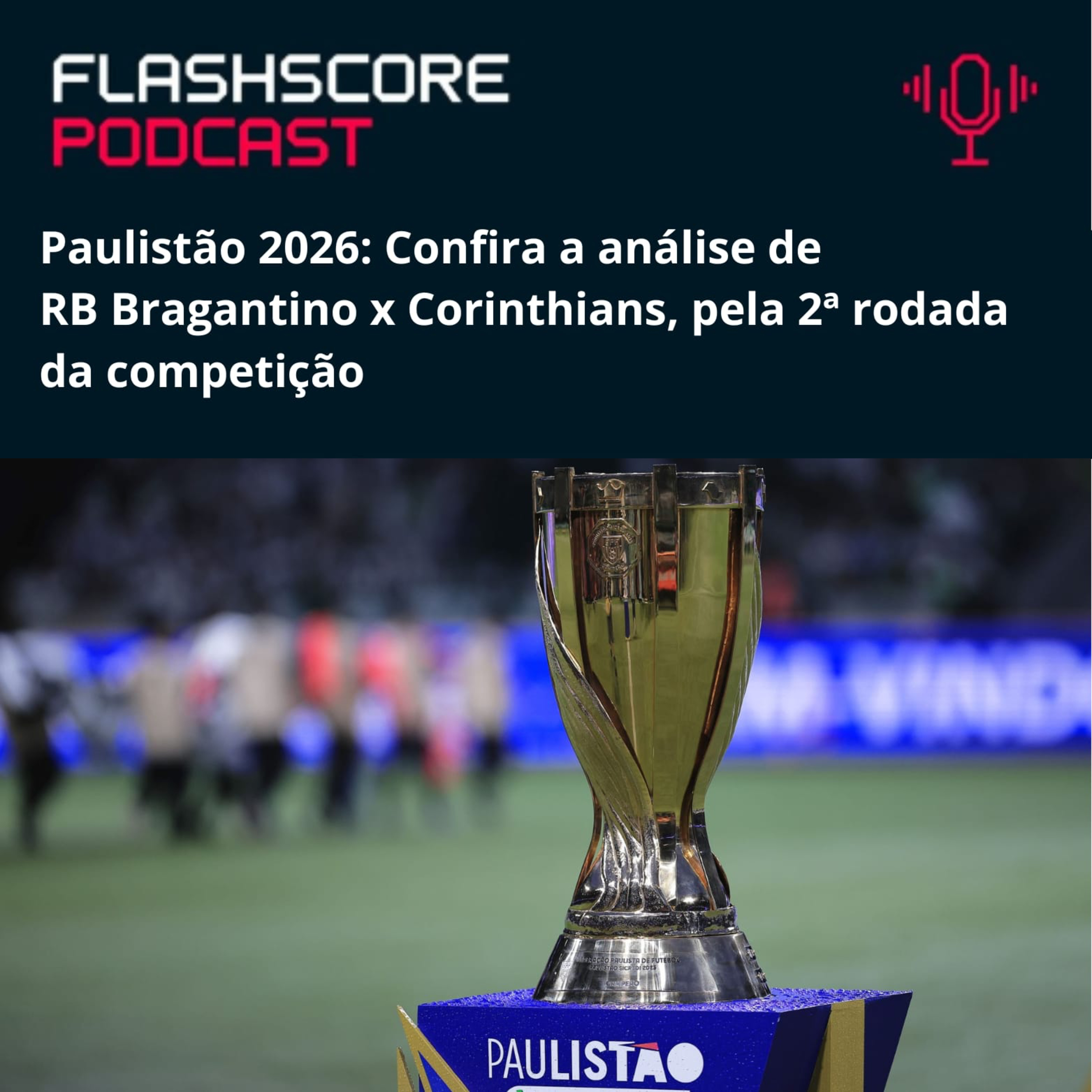 RB BRAGANTINO x CORINTHIANS: Paulistão 2026 | Análise Pré-jogo episode artwork