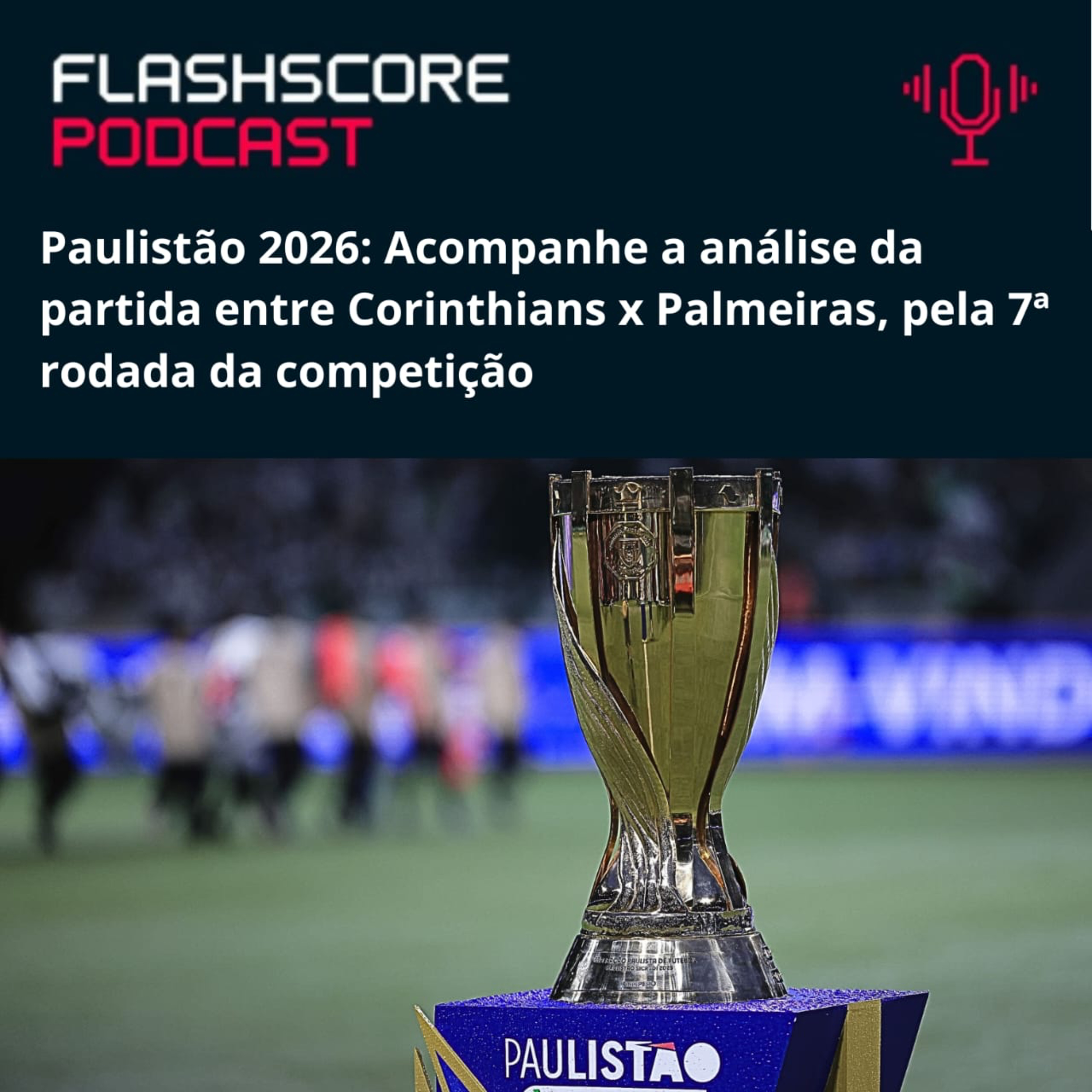 CORINTHIANS x PALMEIRAS: Paulistão 2026 | Análise Pré-jogo episode artwork