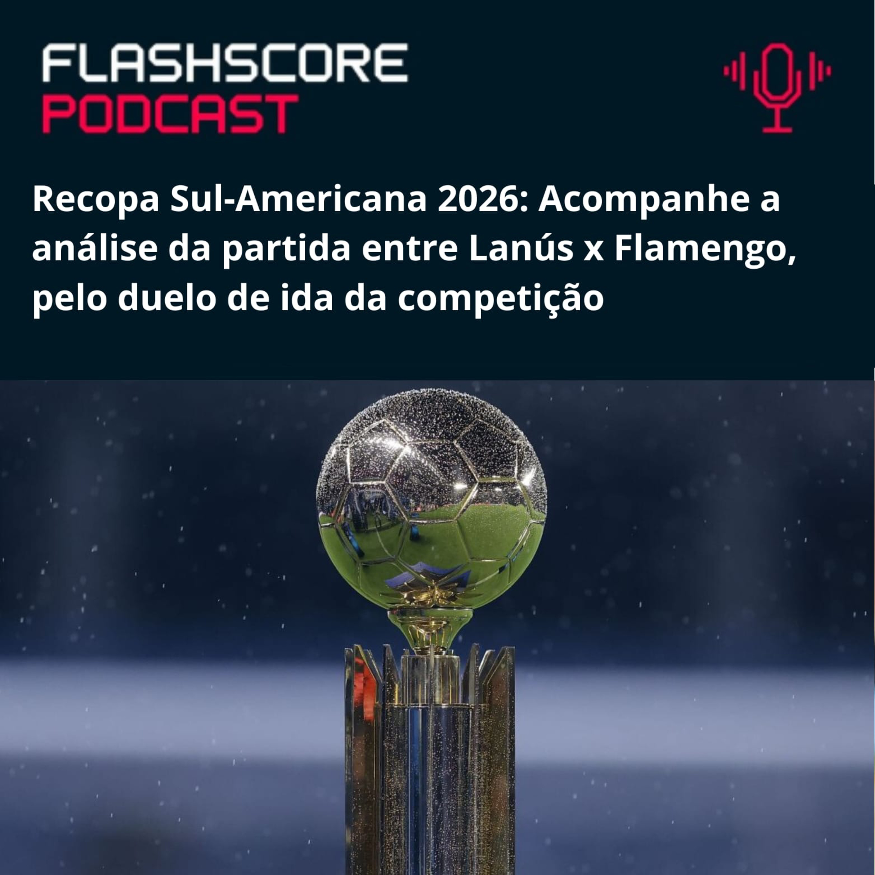 PRÉ-JOGO LANÚS x FLAMENGO: FINAL RECOPA 2026  episode artwork