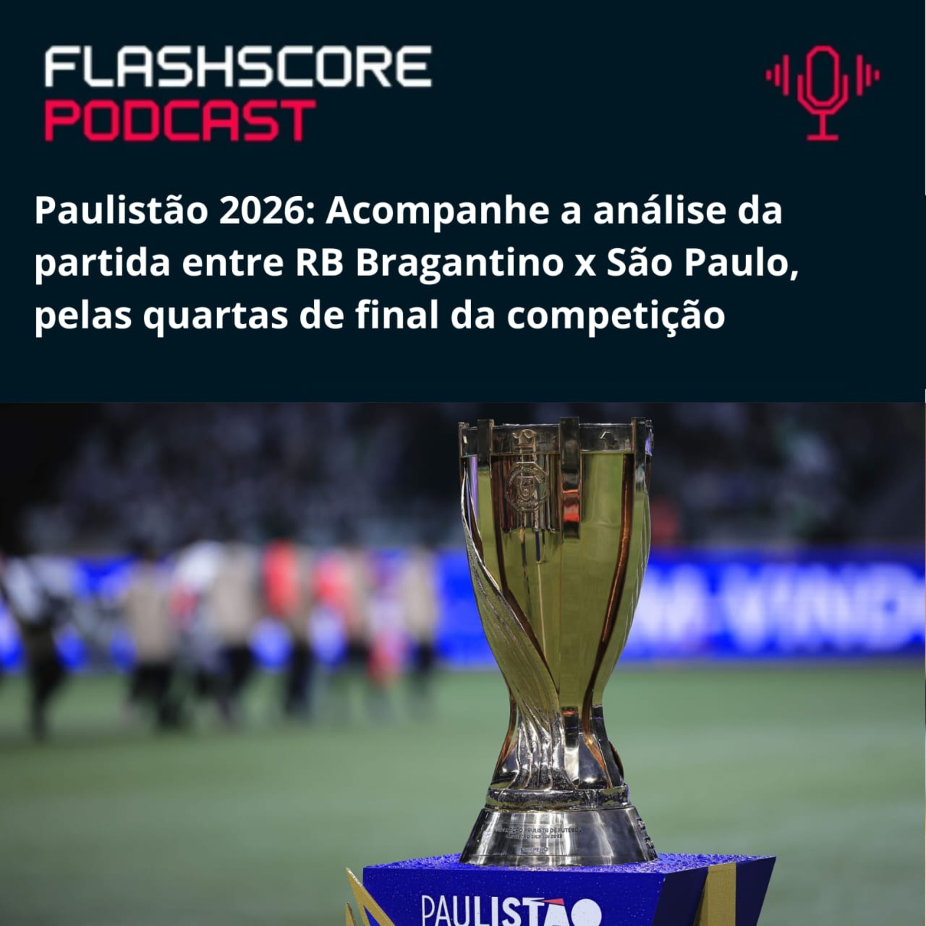 PRÉ-JOGO RB BRAGANTINO x SÃO PAULO | PAULISTÃO 2026 episode artwork