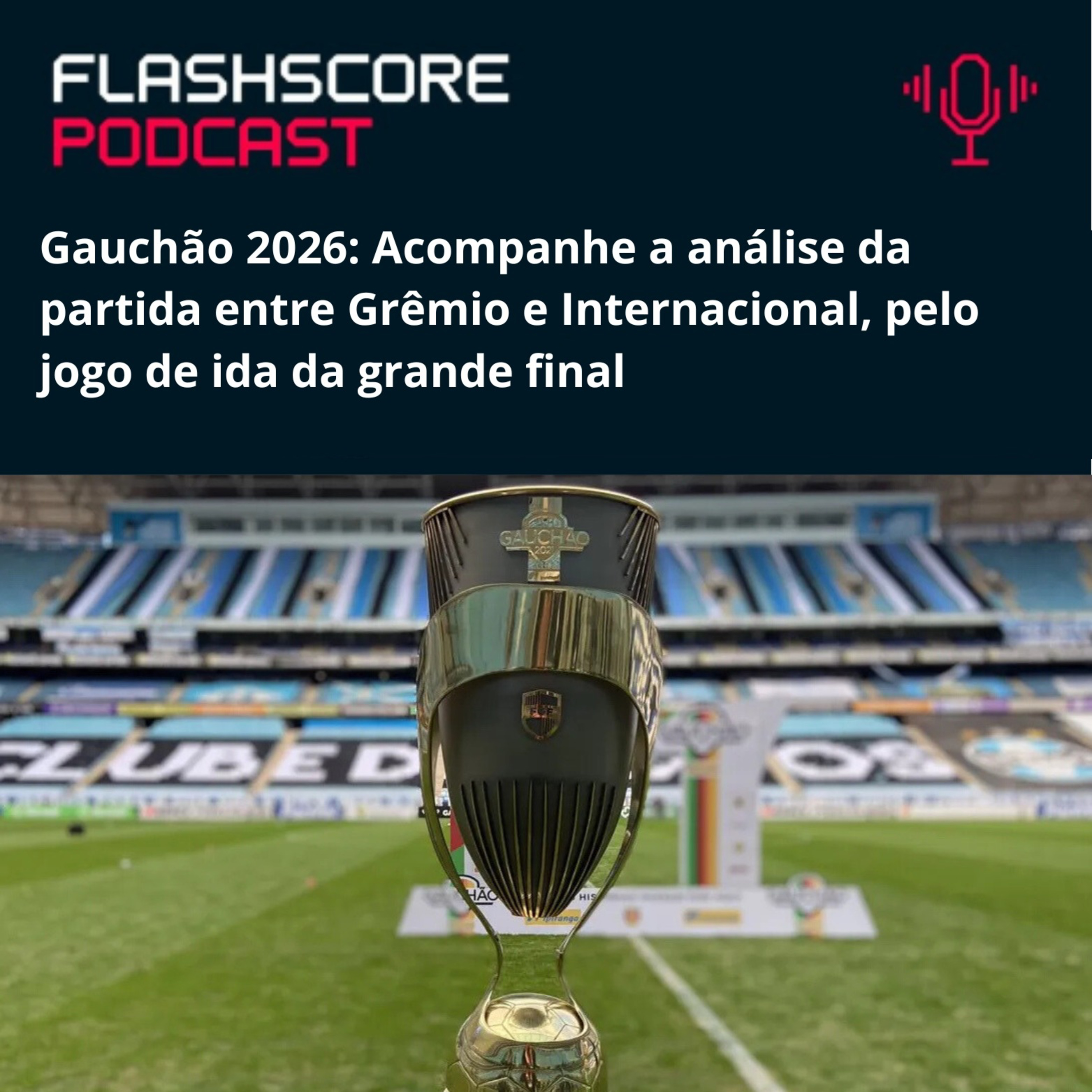 PRÉ-JOGO: GRÊMIO x INTERNACIONAL | FINAL DO GAUCHÃO 2026 episode artwork