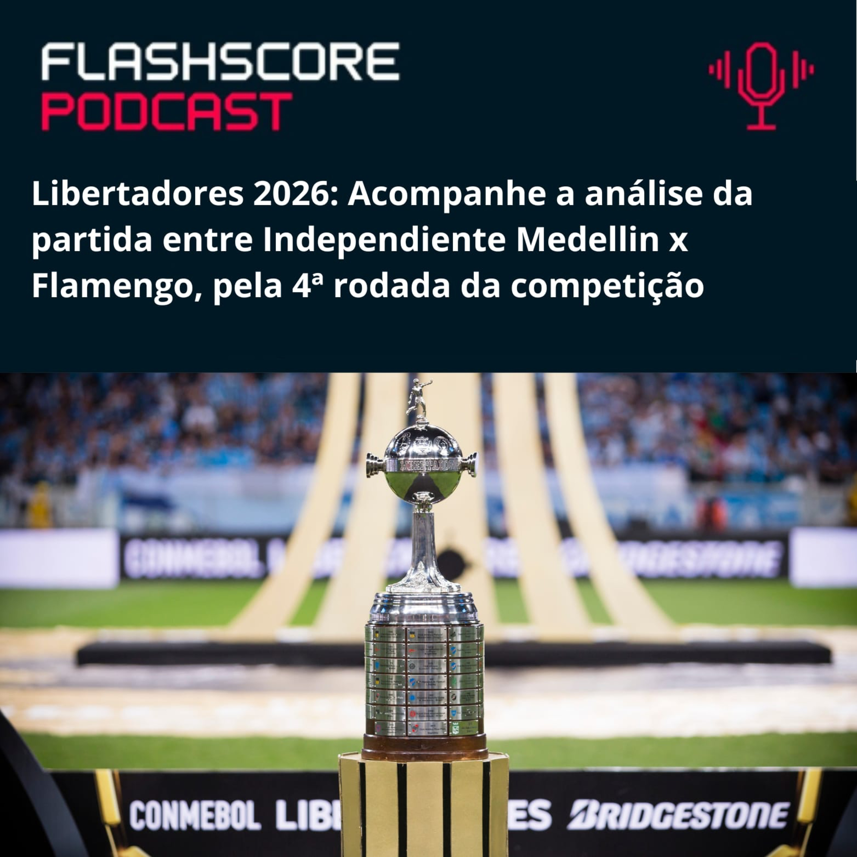 🔴⚫️ Libertadores: Independiente Medellín x Flamengo | PRÉ-JOGO episode artwork