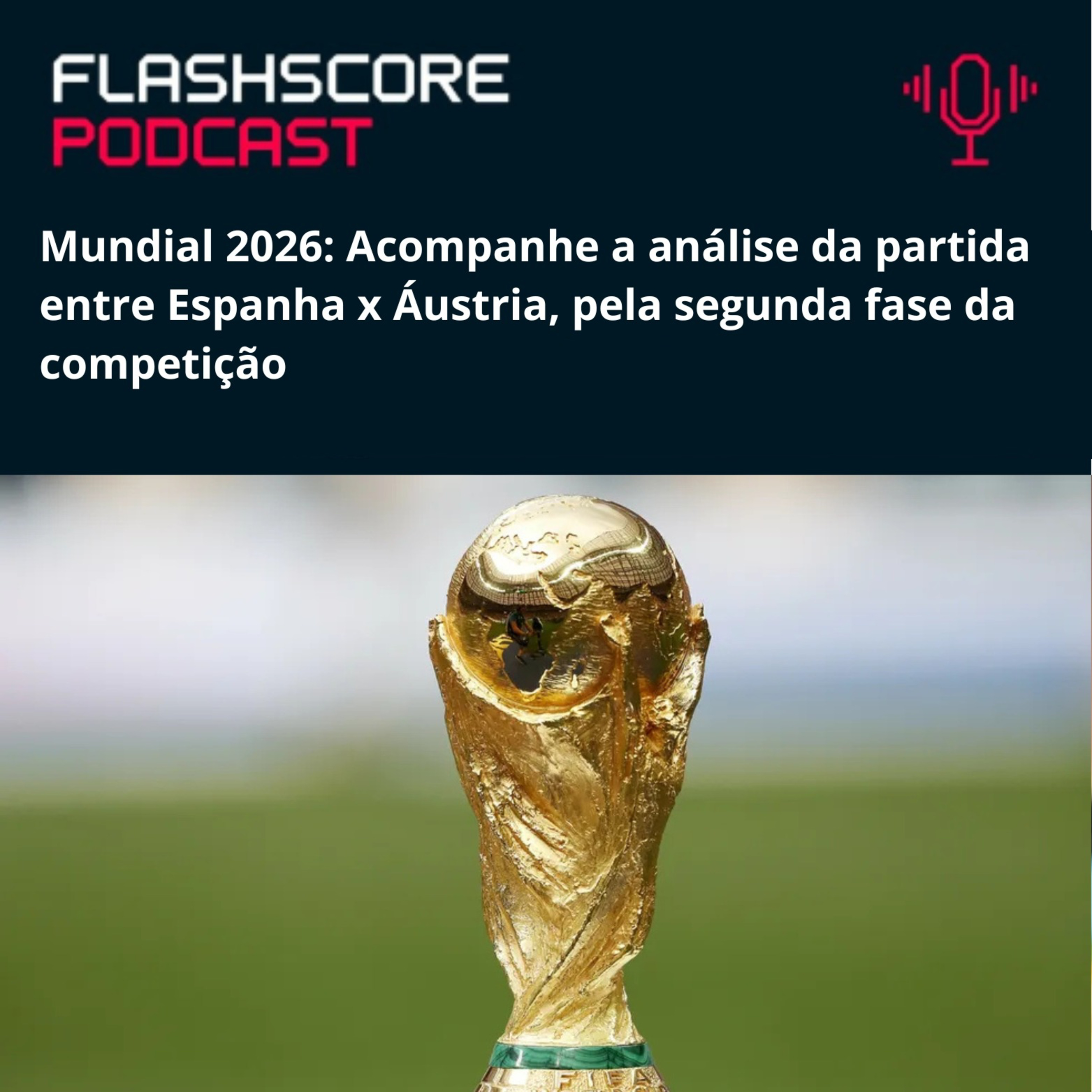 PRÉ-JOGO ESPANHA X ÁUSTRIA | MATA-MATA MUNDIAL 2026 episode artwork