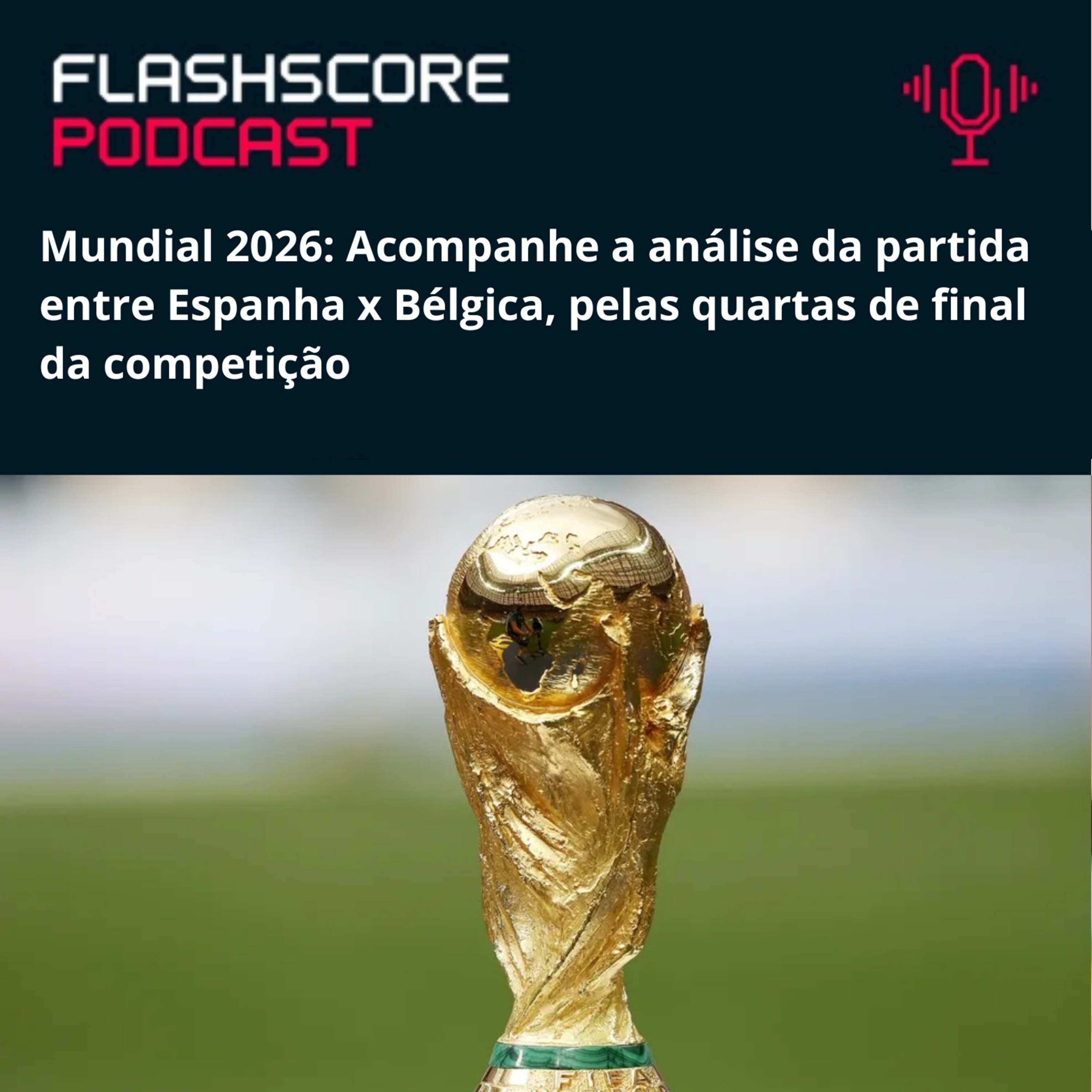PRÉ-JOGO ESPANHA X BÉLGICA | QUARTAS DE FINAL MUNDIAL 2026 episode artwork