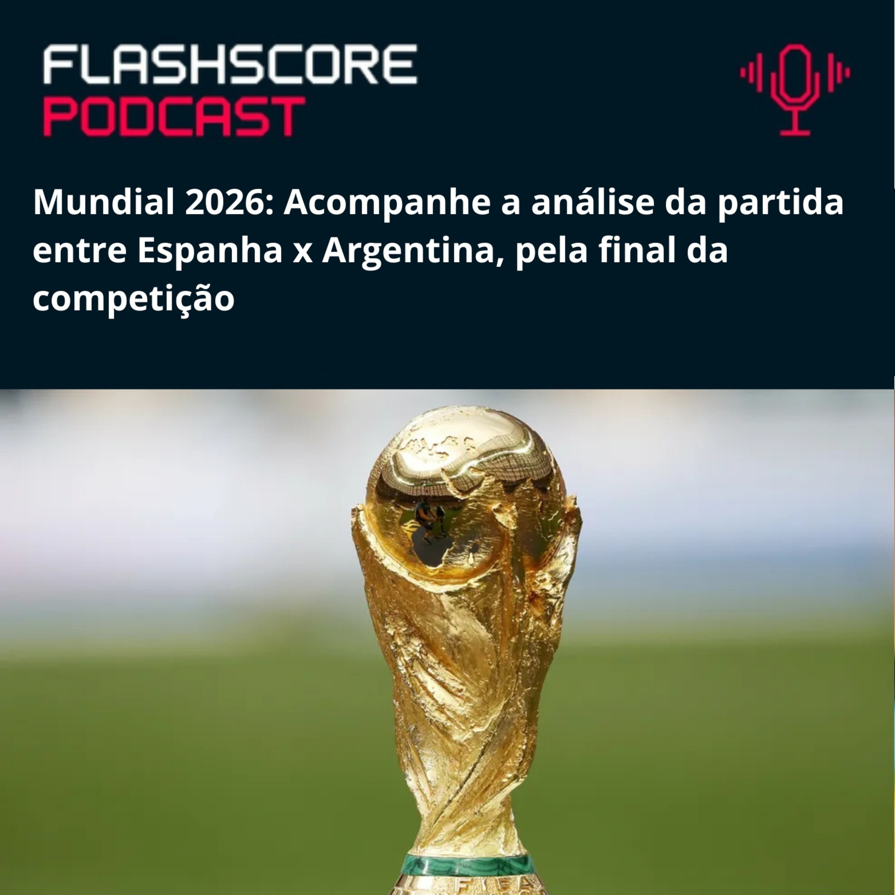 PRÉ-JOGO ESPANHA X ARGENTINA | FINAL DO MUNDIAL 2026 episode artwork