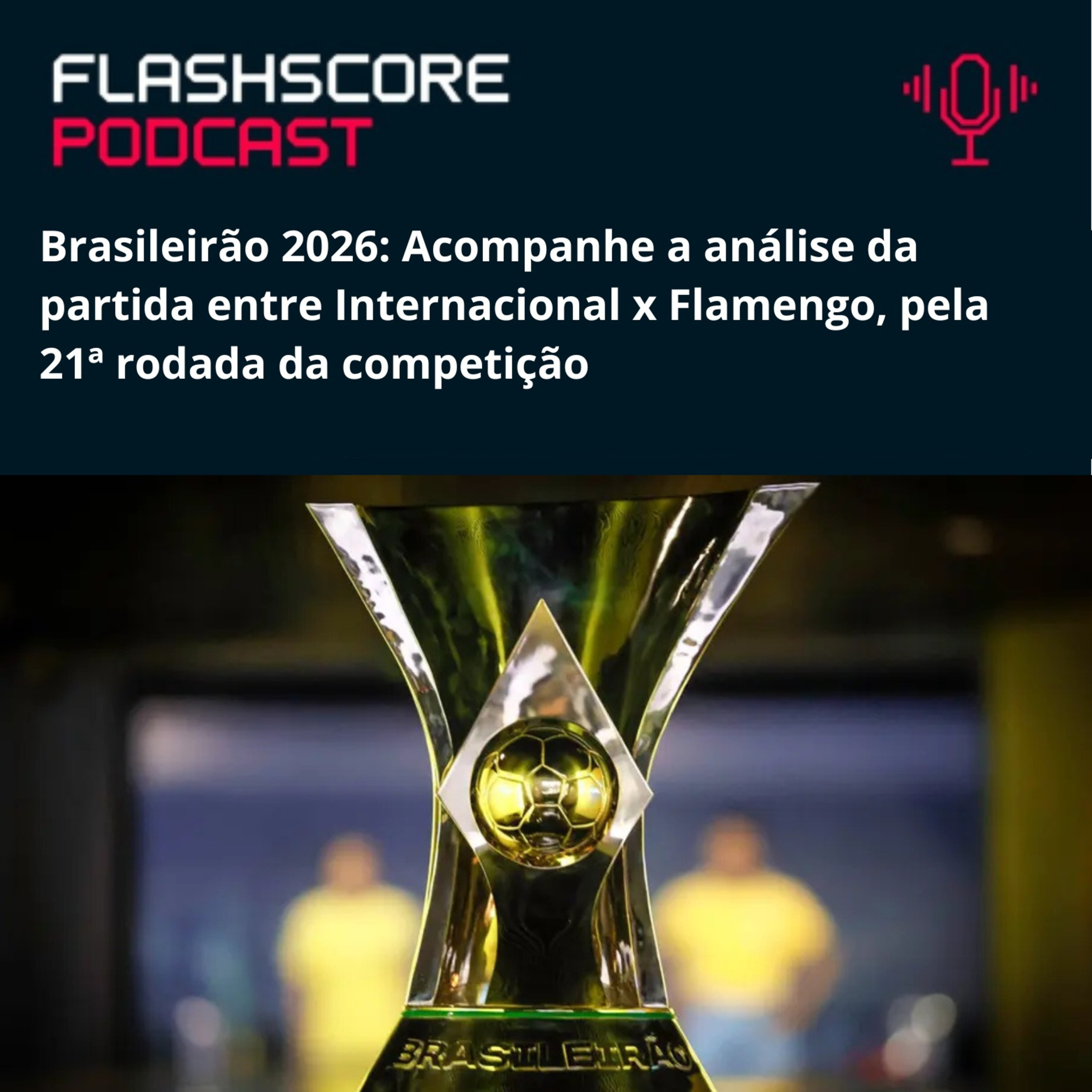 PRÉ-JOGO INTERNACIONAL X FLAMENGO | 21ª RODADA BRASILEIRÃO 2026 episode artwork