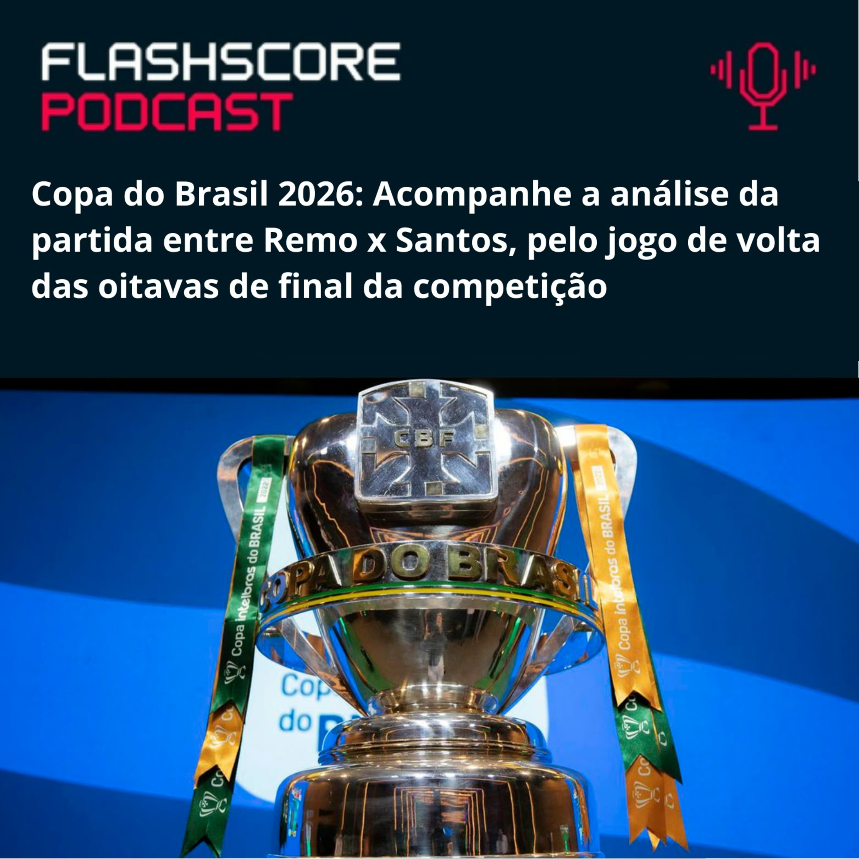 PRÉ-JOGO REMO X SANTOS | OITAVAS DE FINAL COPA DO BRASIL episode artwork