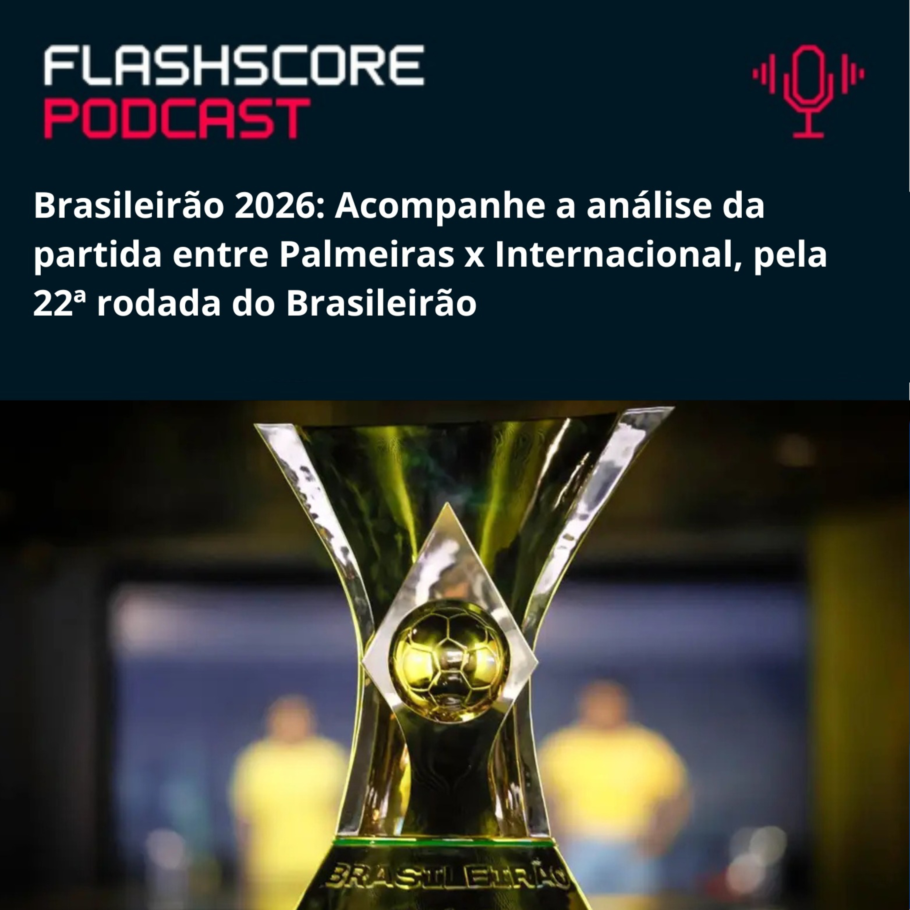 PRÉ-JOGO PALMEIRAS X INTERNACIONAL | 22ª RODADA BRASILEIRÃO 2026 episode artwork