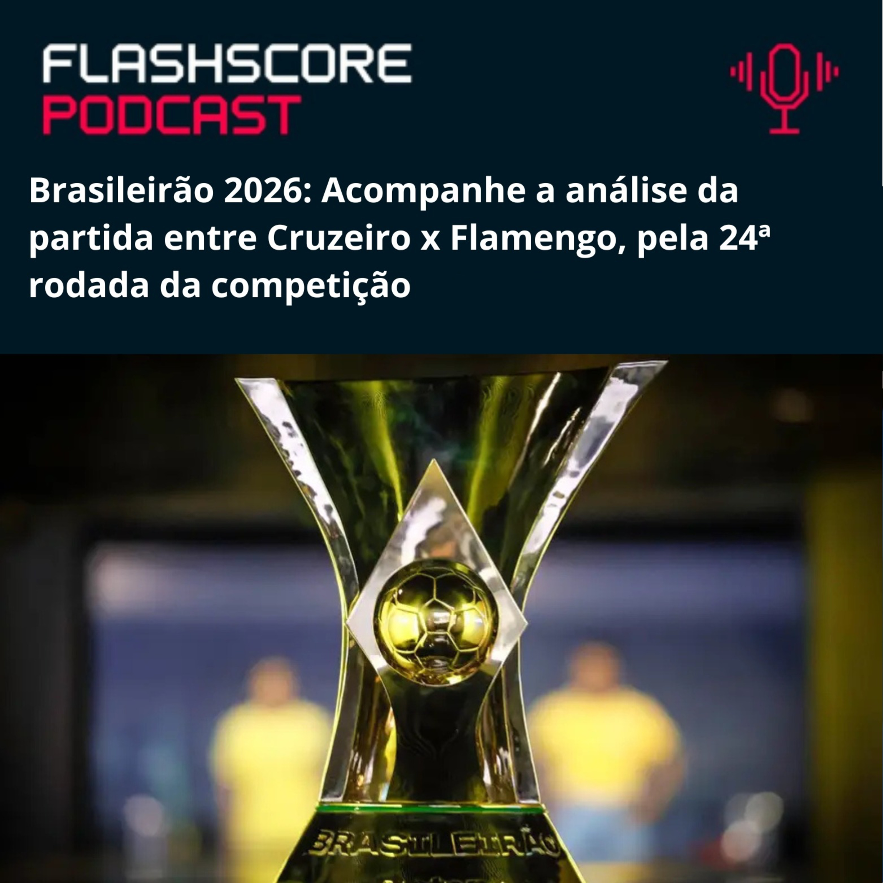 PRÉ-JOGO CRUZEIRO X FLAMENGO | 24ª RODADA BRASILEIRÃO 2026 episode artwork