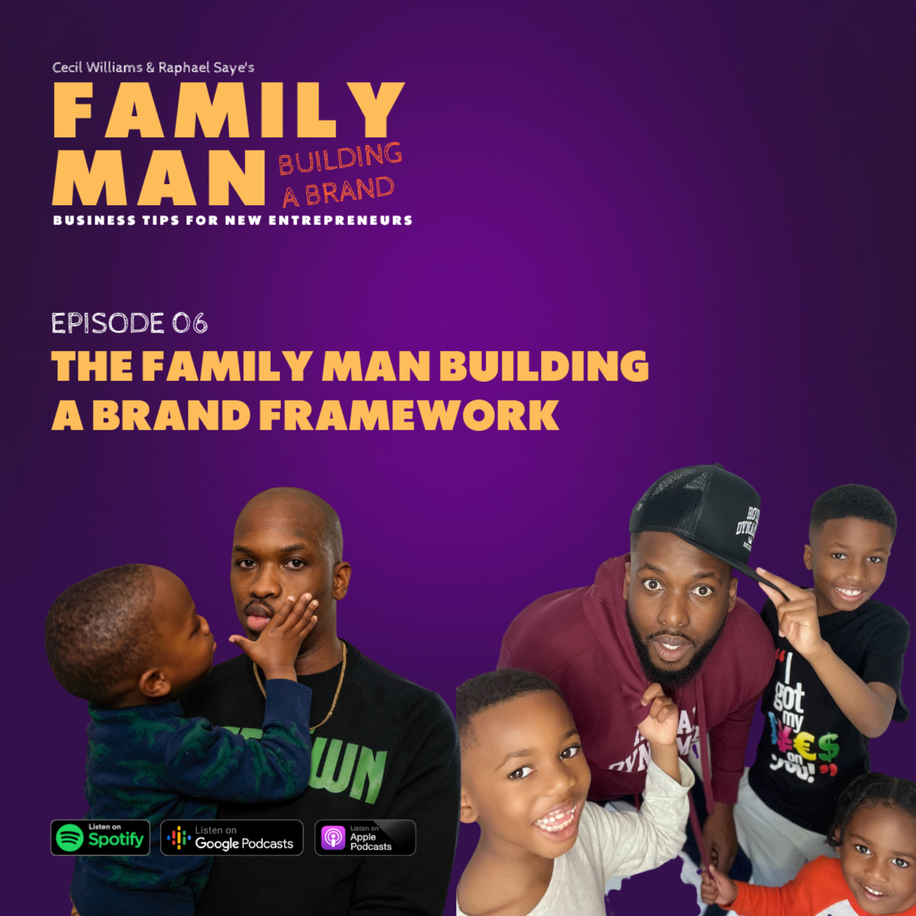 Family Man Building a Brand