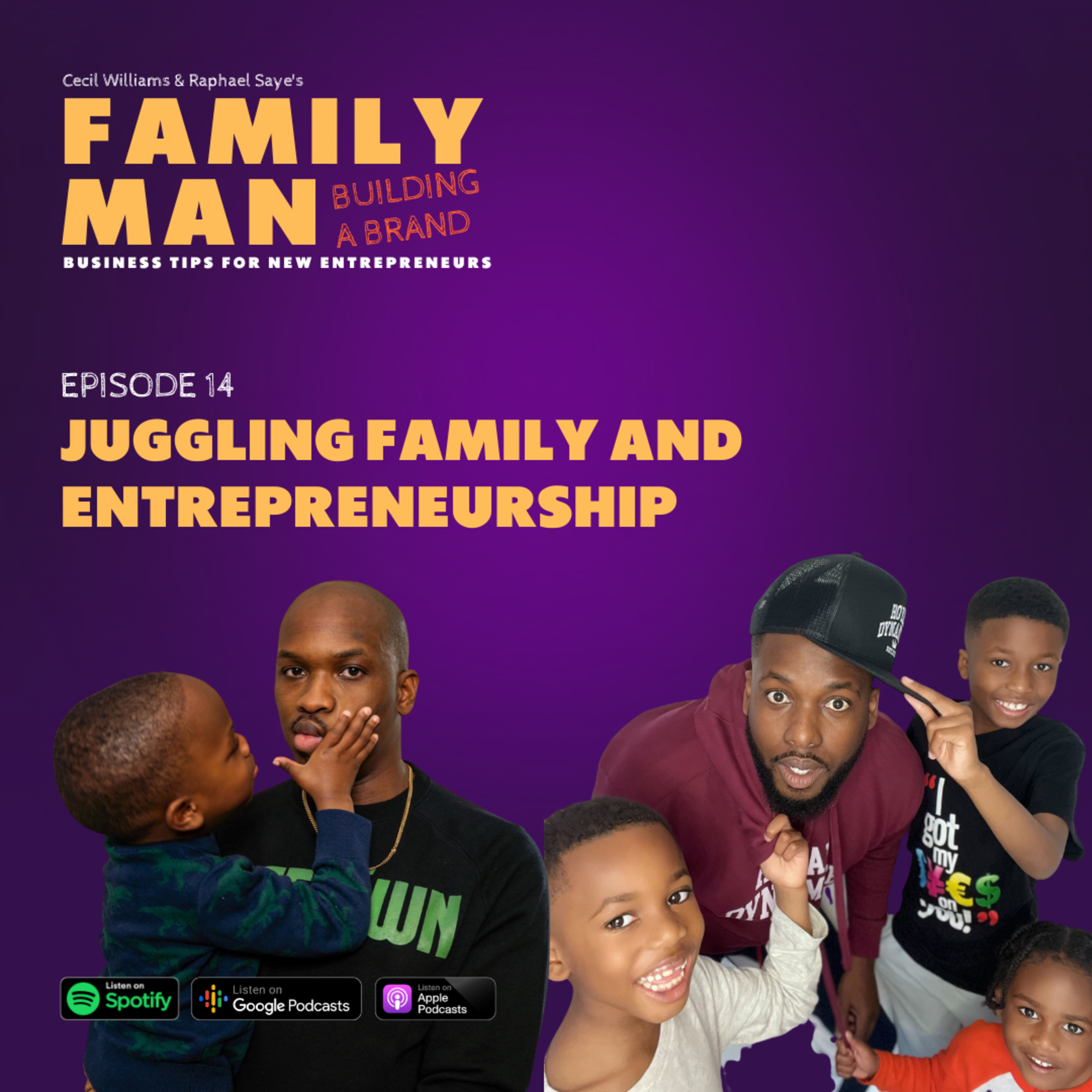 Family Man Building a Brand
