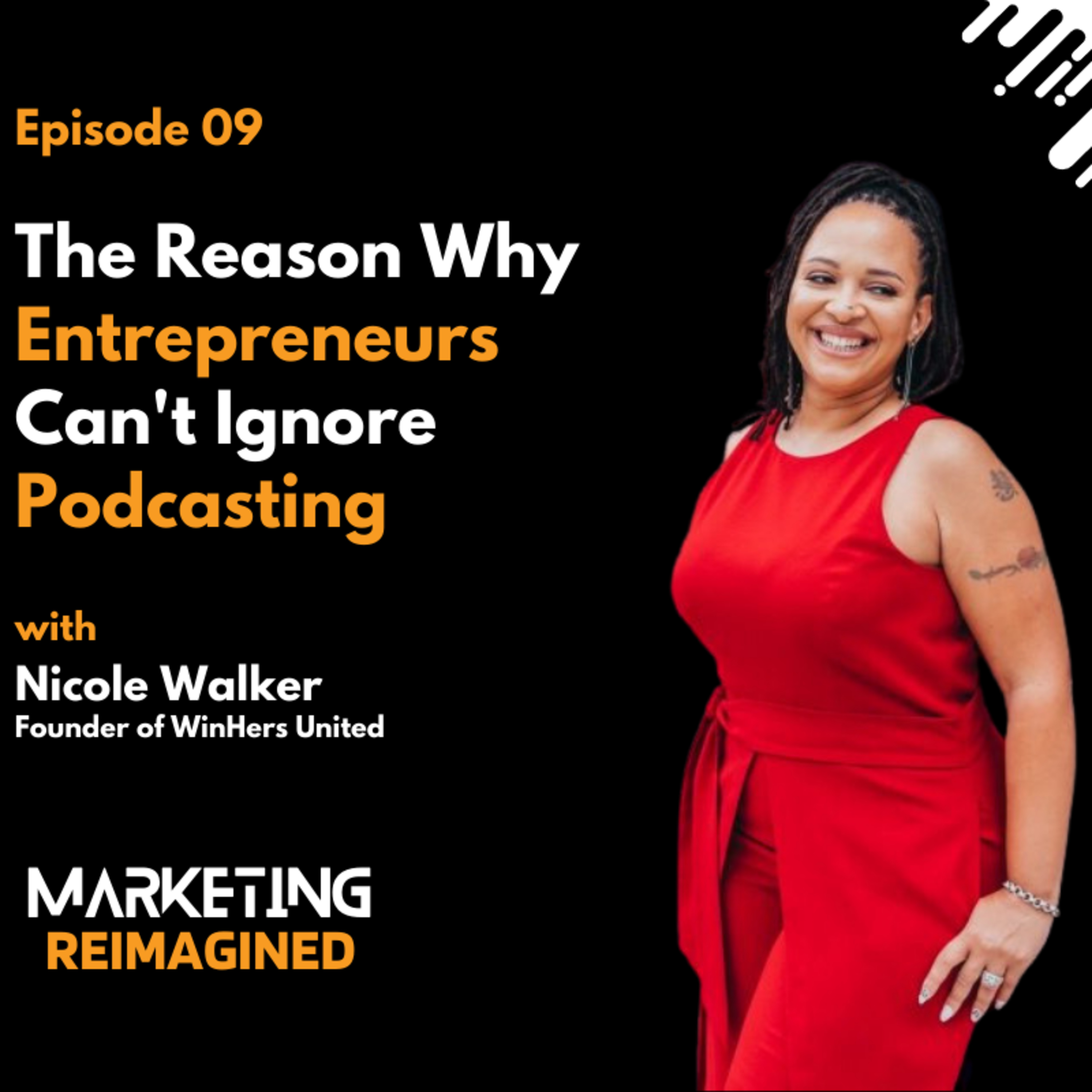 The Rise of Podcasting and its Impact on Today's Entrepreneurs with Nicole Walker [Video] episode artwork
