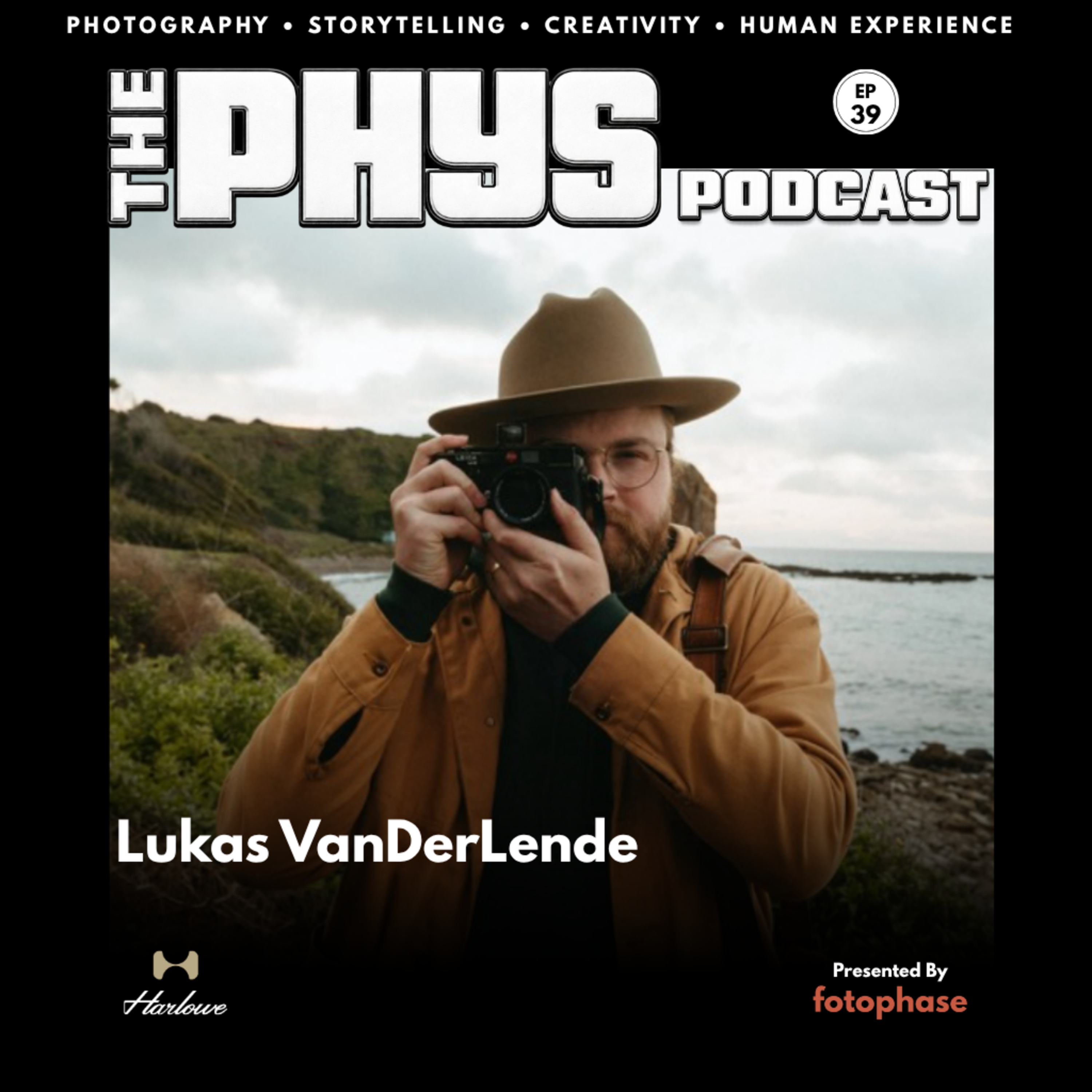Ep 39 - Lukas Van Der Lende on Creativity, Small-Town Life & Photography as Healing
