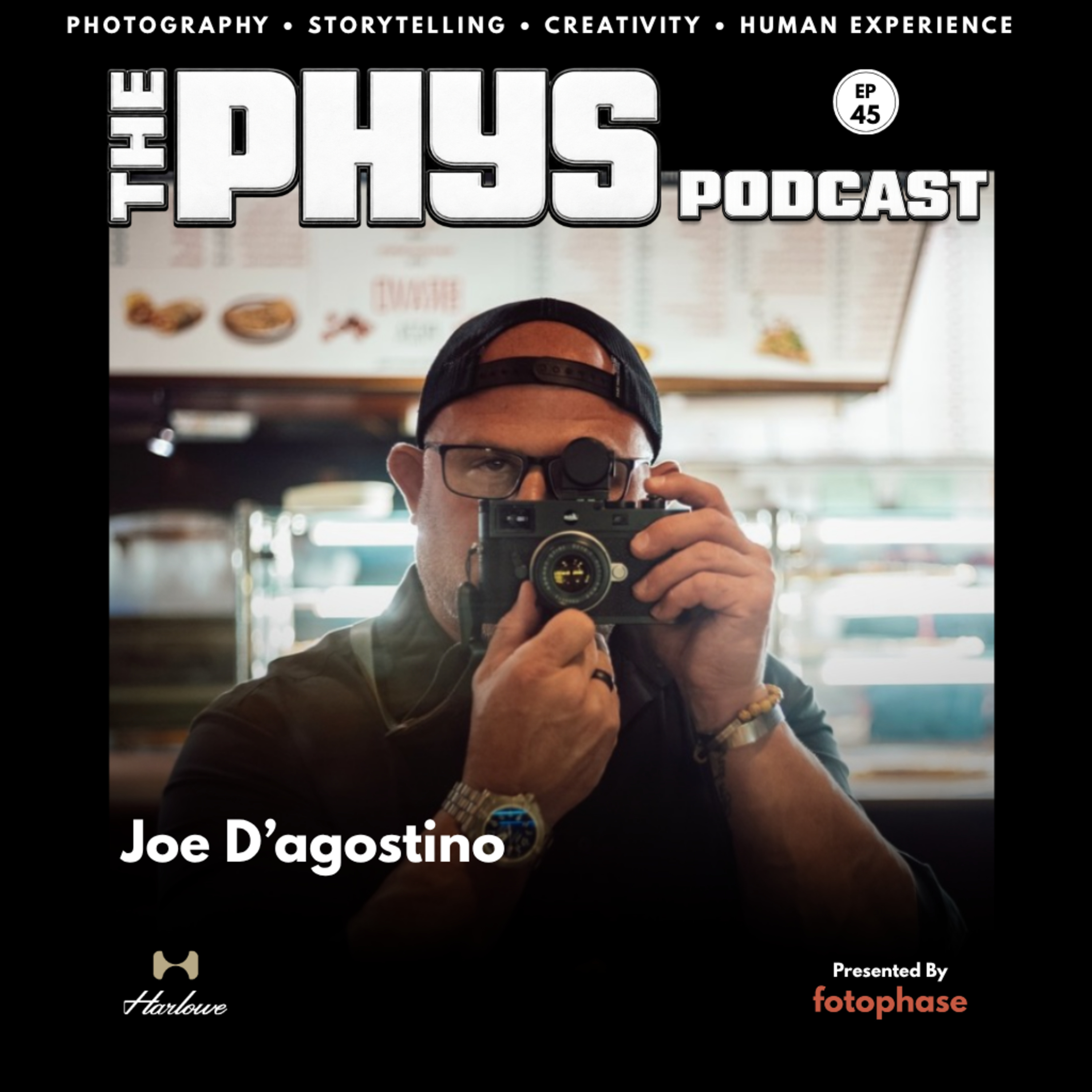 Ep 45 - Joe D’Agostino on Photography, Resilience & Healing Through Art