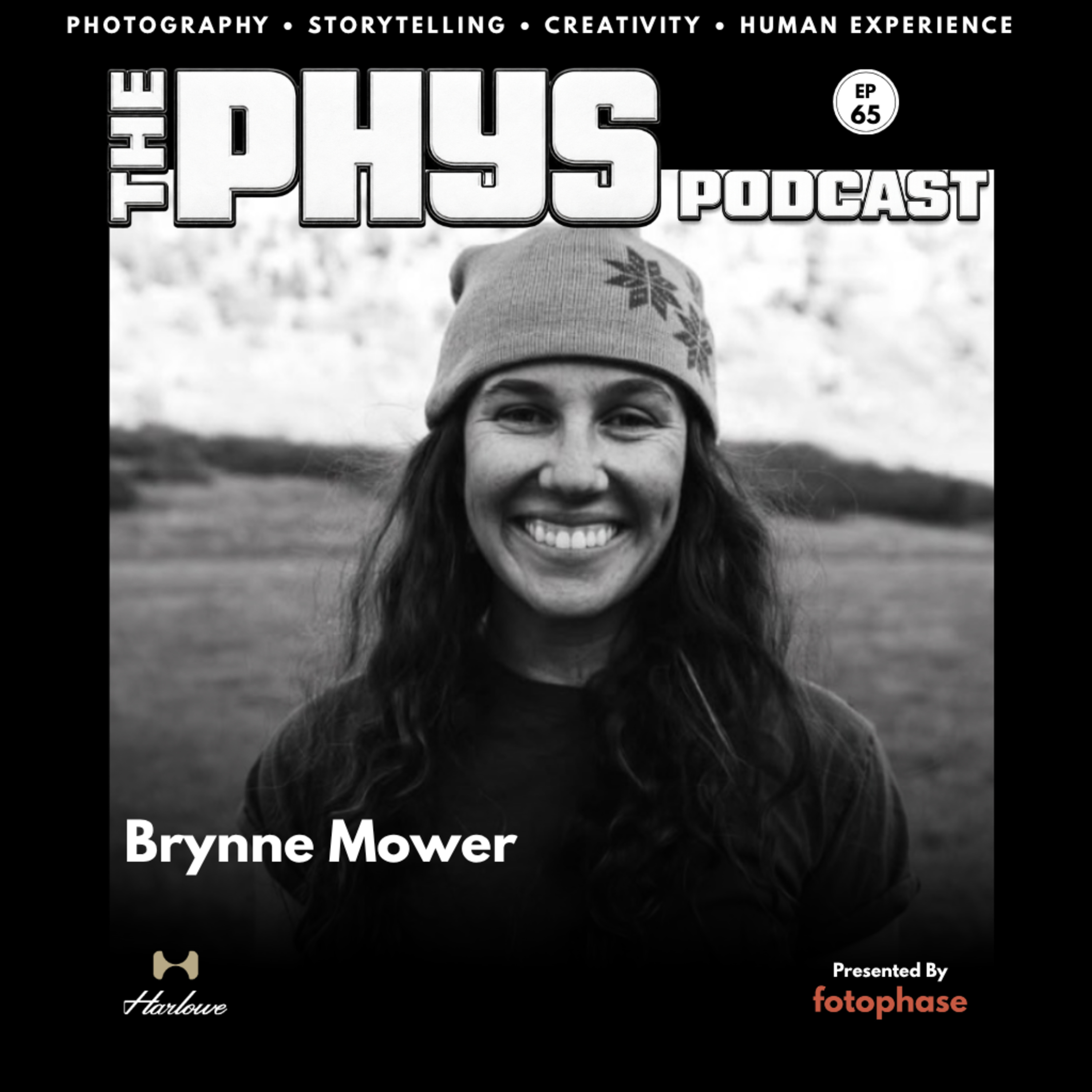 Ep 65 - Brynne Mower: Adventure Photography, Storytelling & Creating Images That Move the Soul