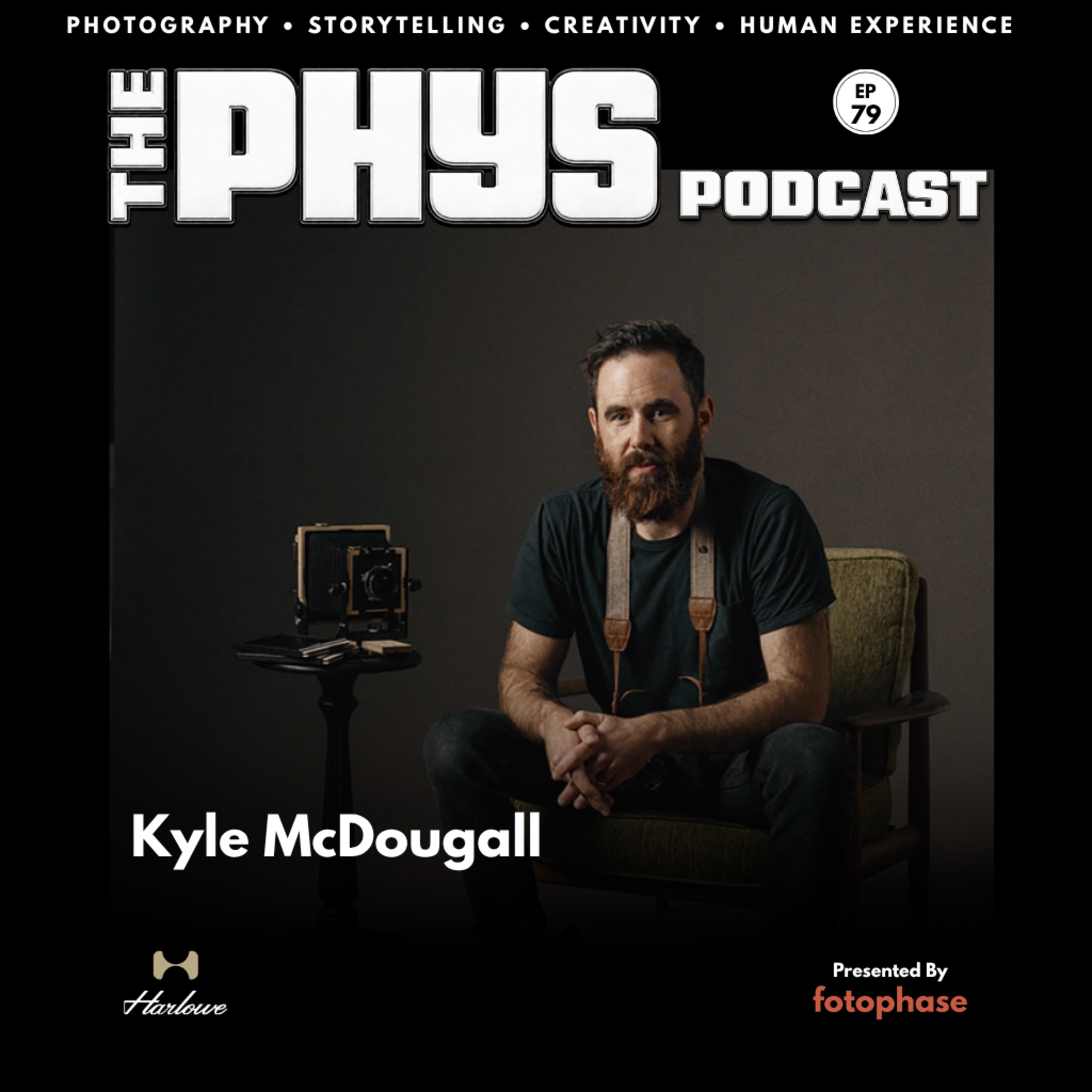 Ep 79 - Kyle McDougall: Documentary Photography, Place & The Stories Hidden in the Landscape