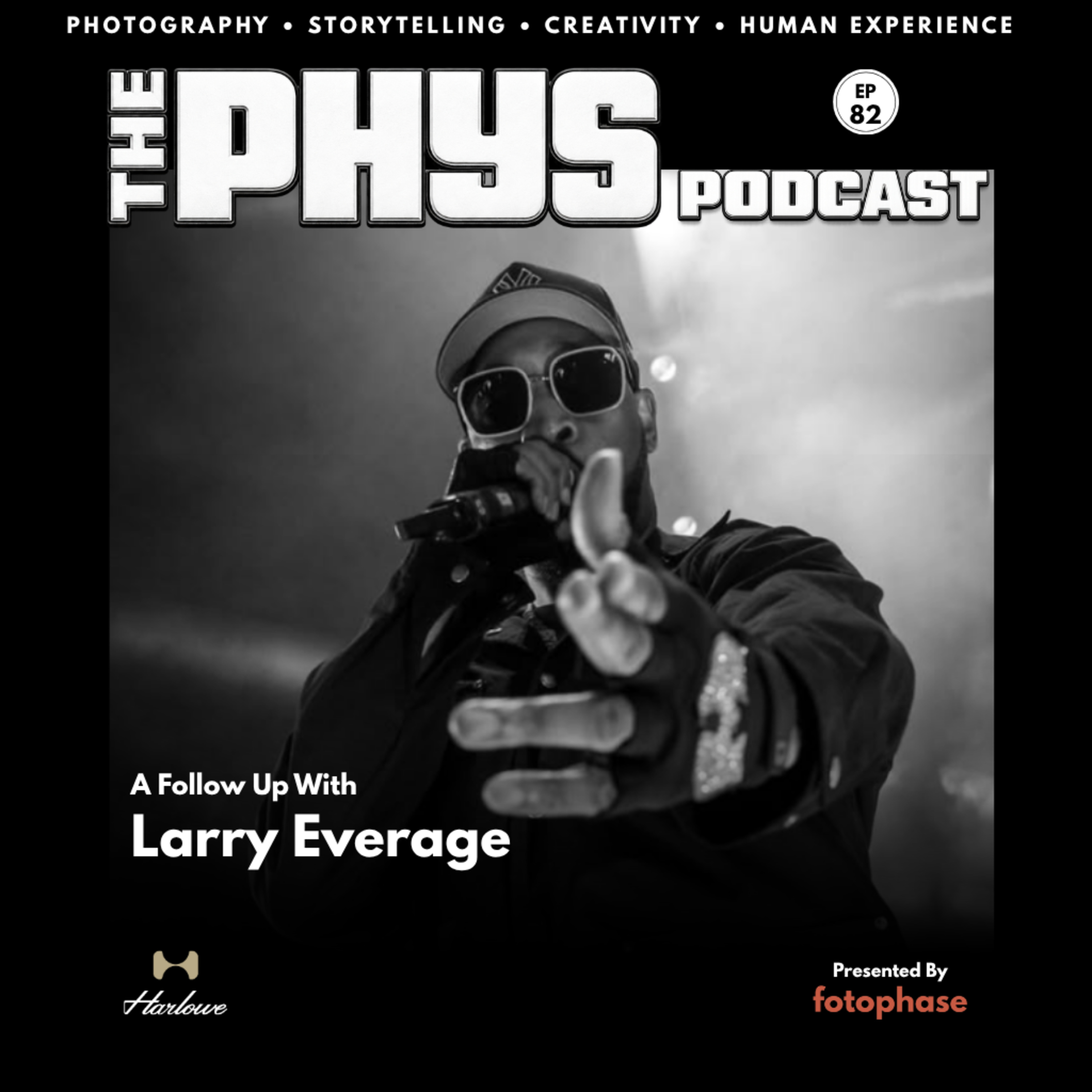 Ep 82 - Larry Everage Returns: Documentary Photography, Culture & The Power of Staying Grounded