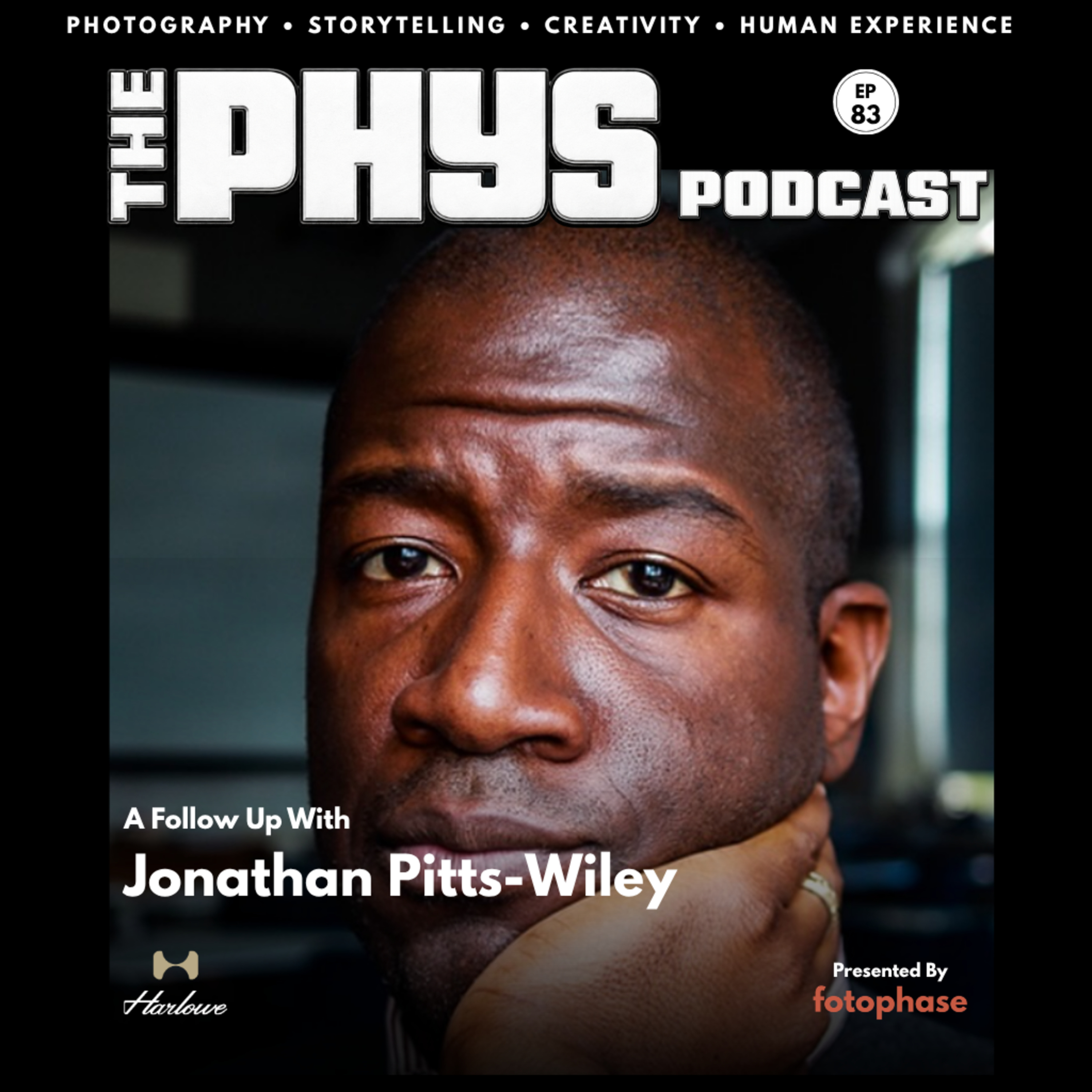 Ep 83 - Jonathan Pitts-Wiley Returns: Patience, Presence & The Evolution of Seeing