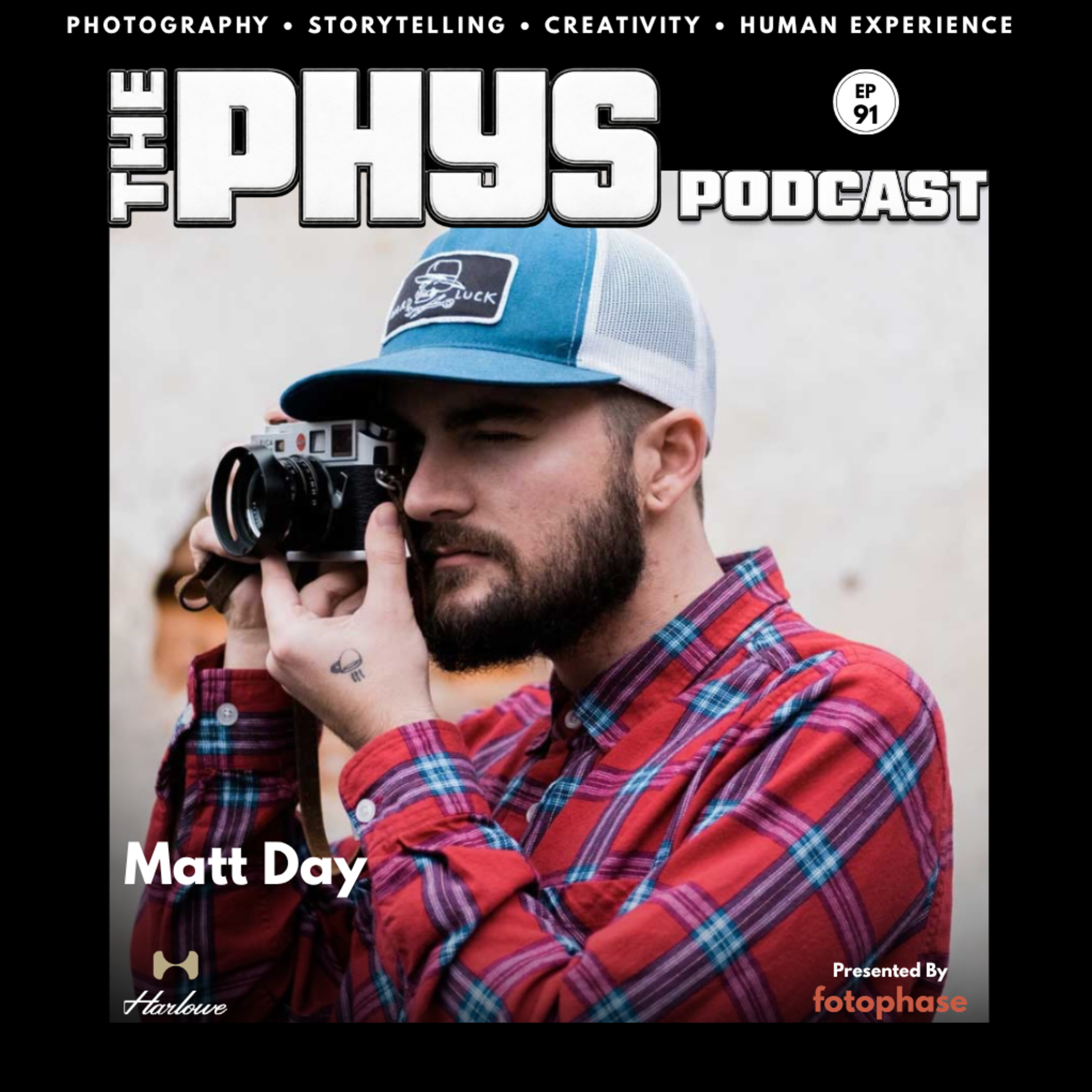 Ep 91 - Matt Day: Documentary Photography, Creativity & The Stories Closest to Home