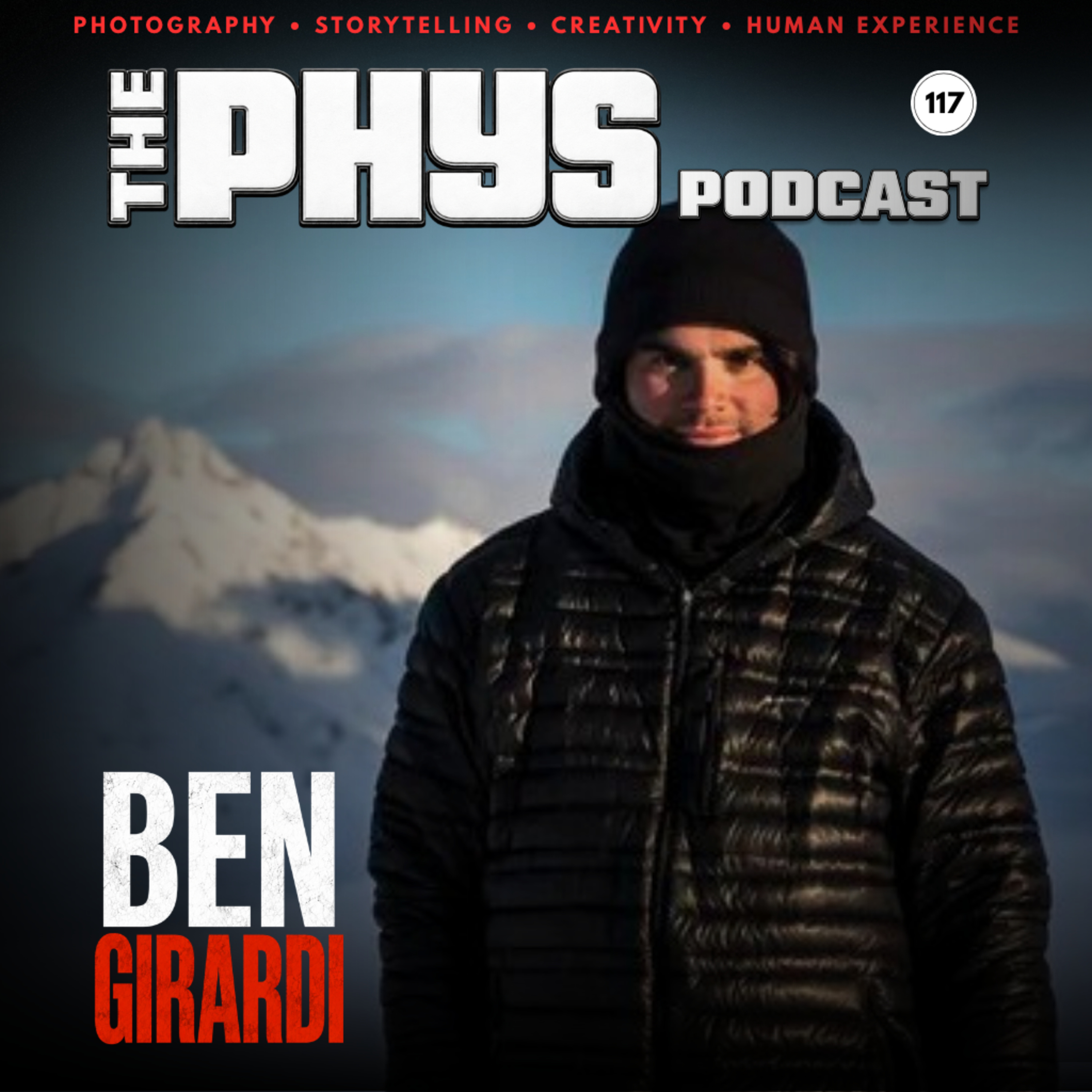Ep 117 - Ben Girardi On Adventure, Action Sports Photography & Storytelling in the Mountains