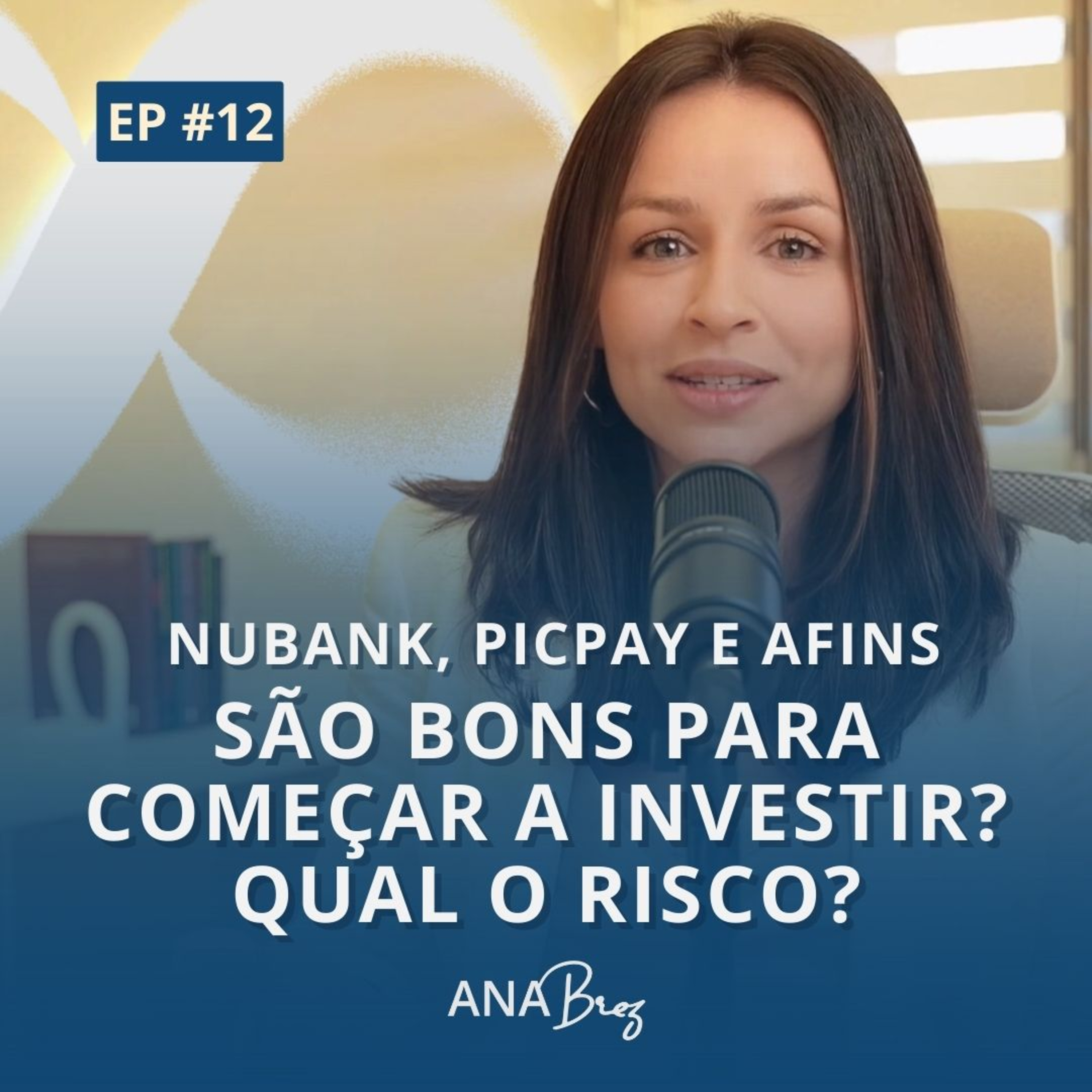 Finanças 360 | Por Ana Brez