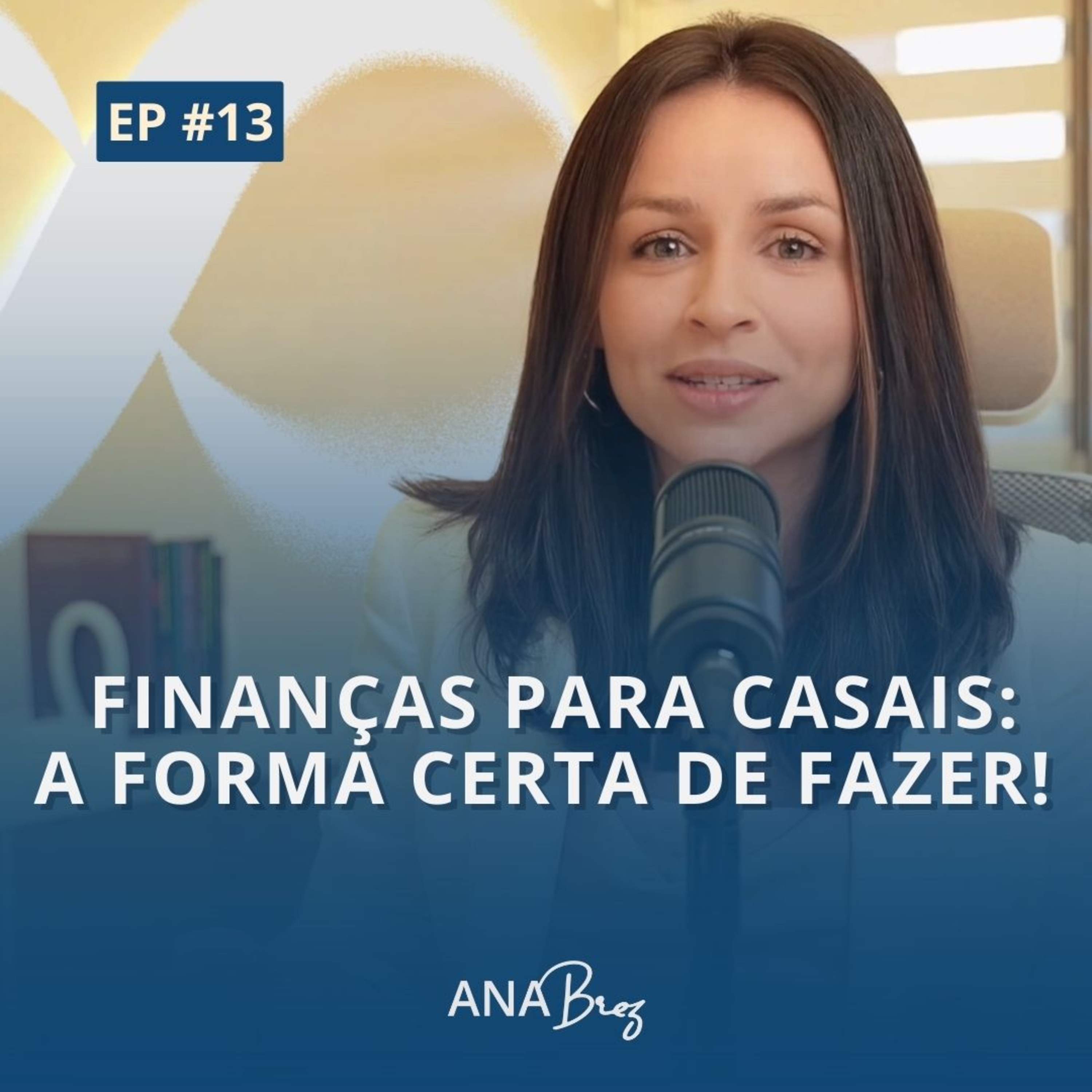 Finanças 360 | Por Ana Brez
