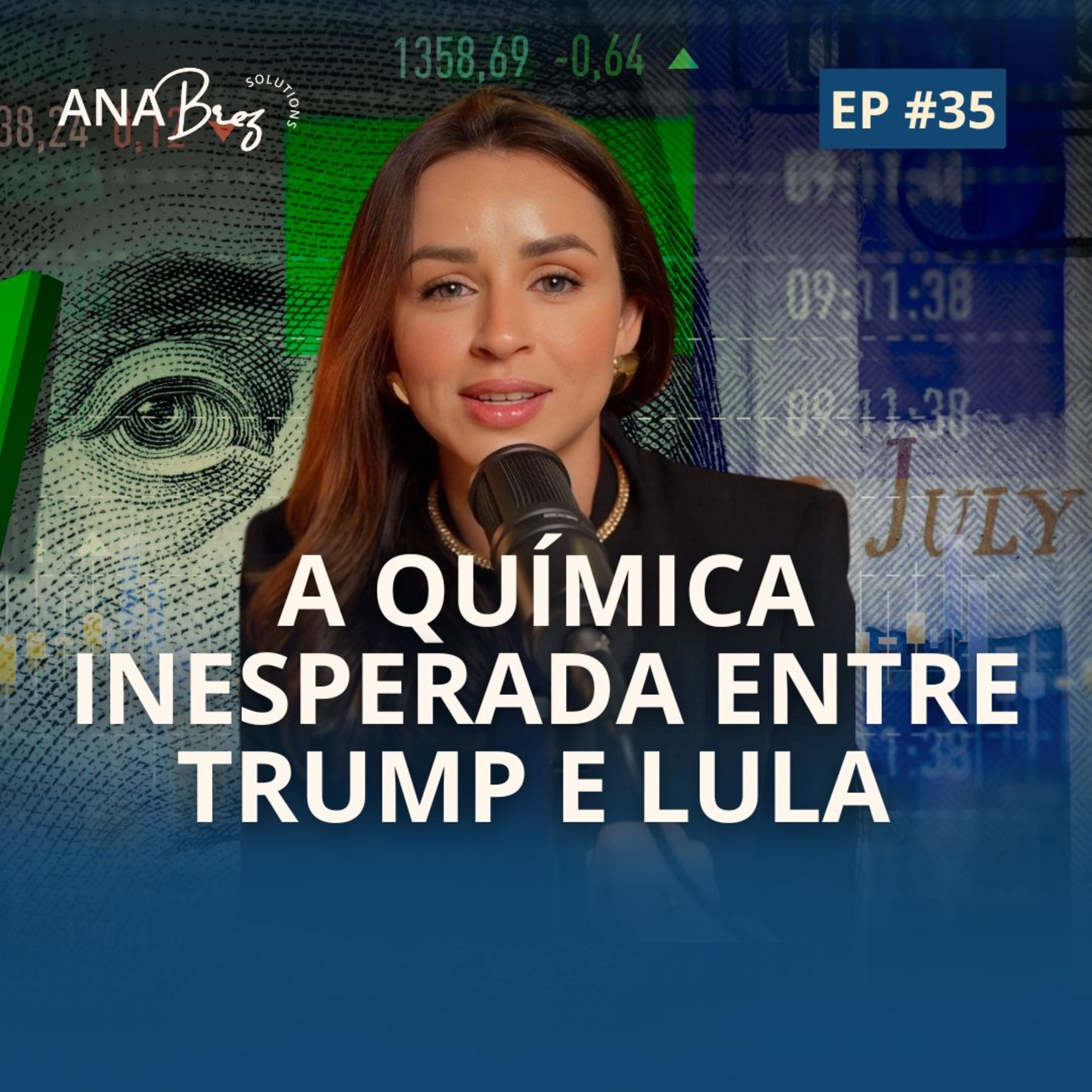 35#News - A química inesperada entre Trump e Lula - o que isso significa para seu bolso?