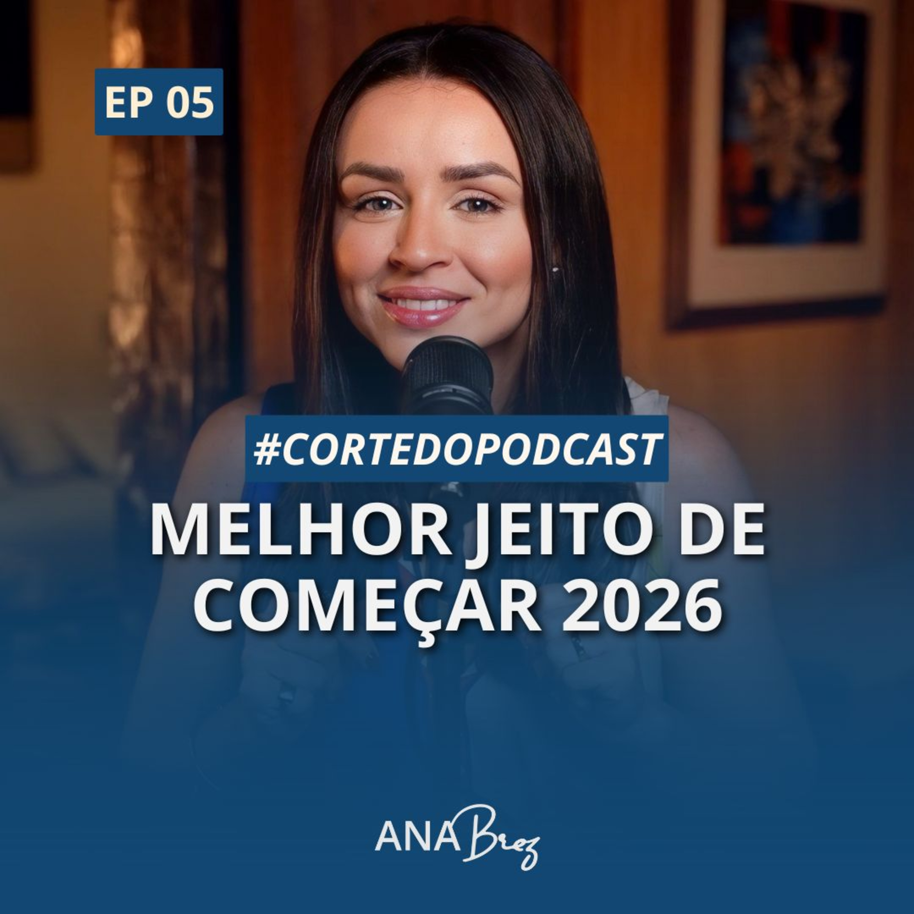 5# - MELHOR JEITO DE COMEÇAR 2026 #cortedopodcast