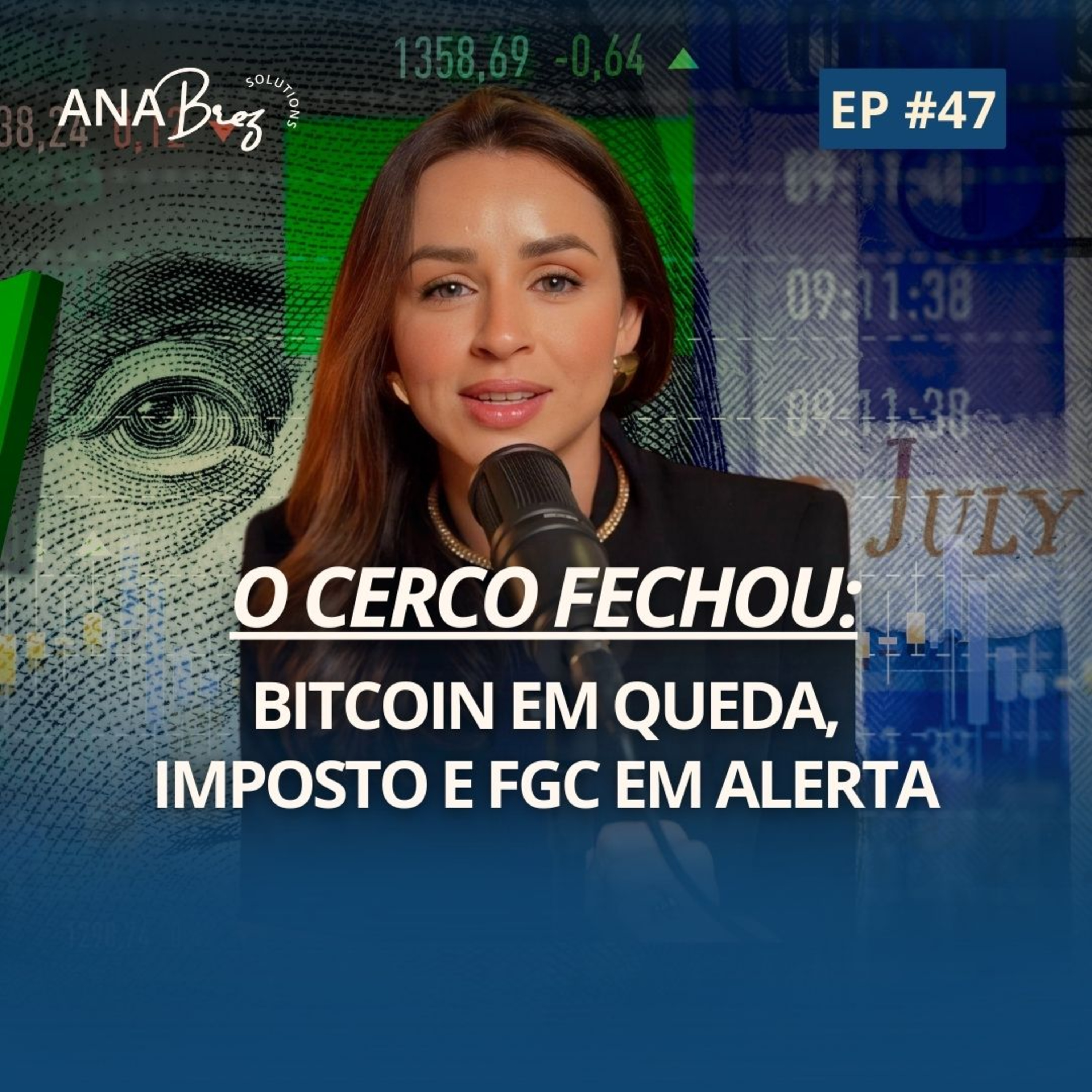 #47 - O CERCO FECHOU: BITCOIN EM QUEDA, IMPOSTO E FGC EM ALERTA