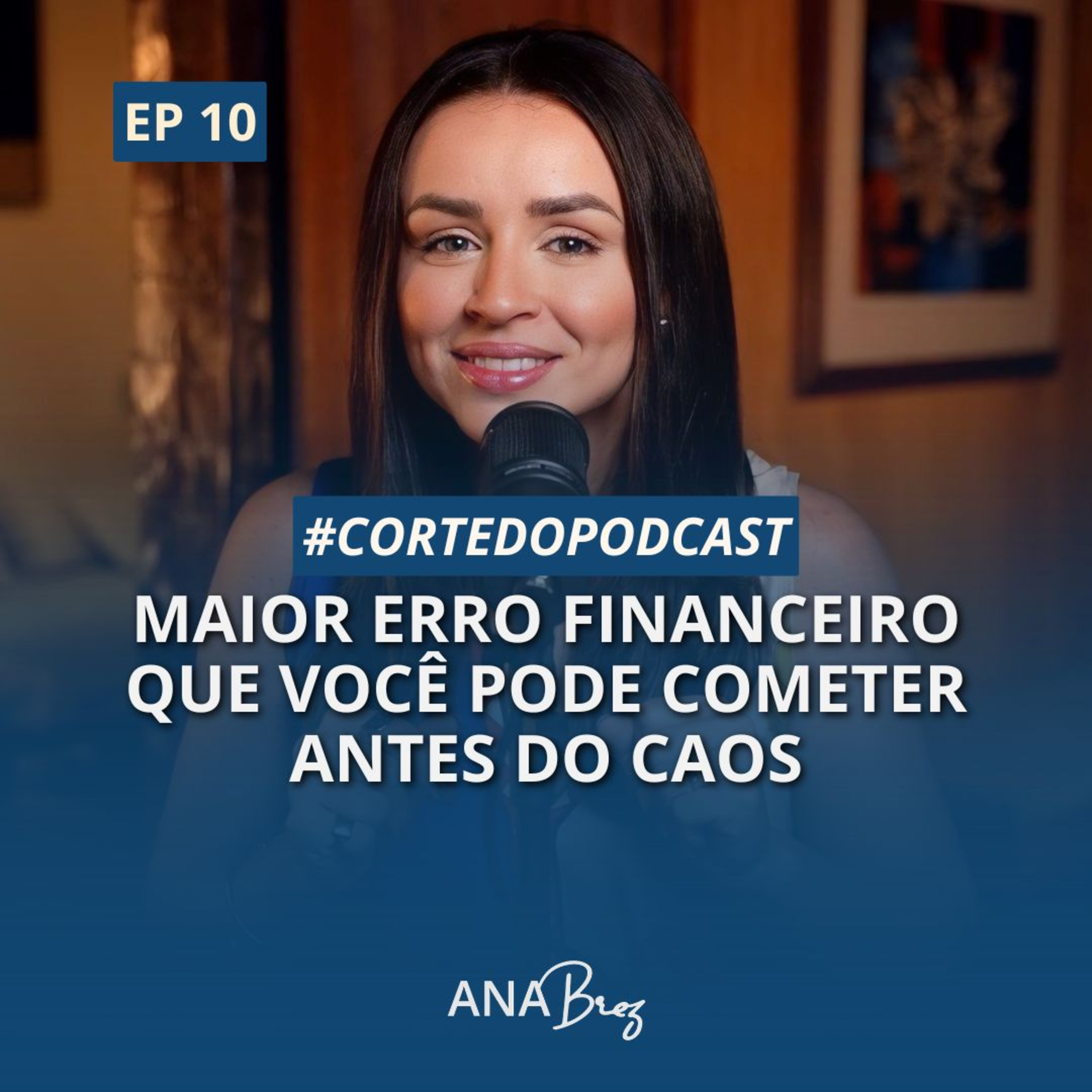 #10 - Maior ERRO Financeiro que Você Pode Cometer Antes do Caos #cortepodcast