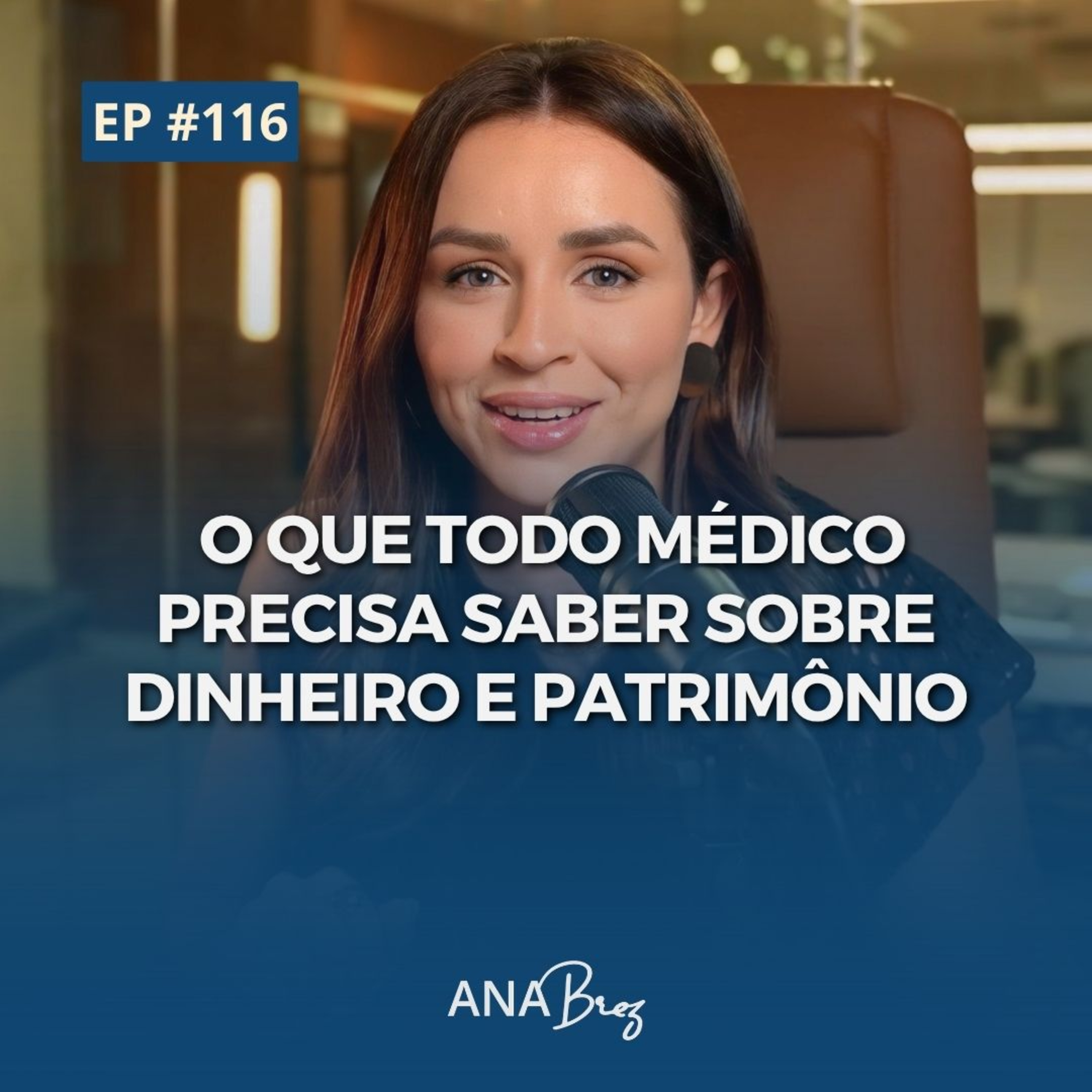 #116 - AS FINANÇAS DESORGANIZADAS DOS MÉDICOS É O QUE FAZER PARA RESOLVER