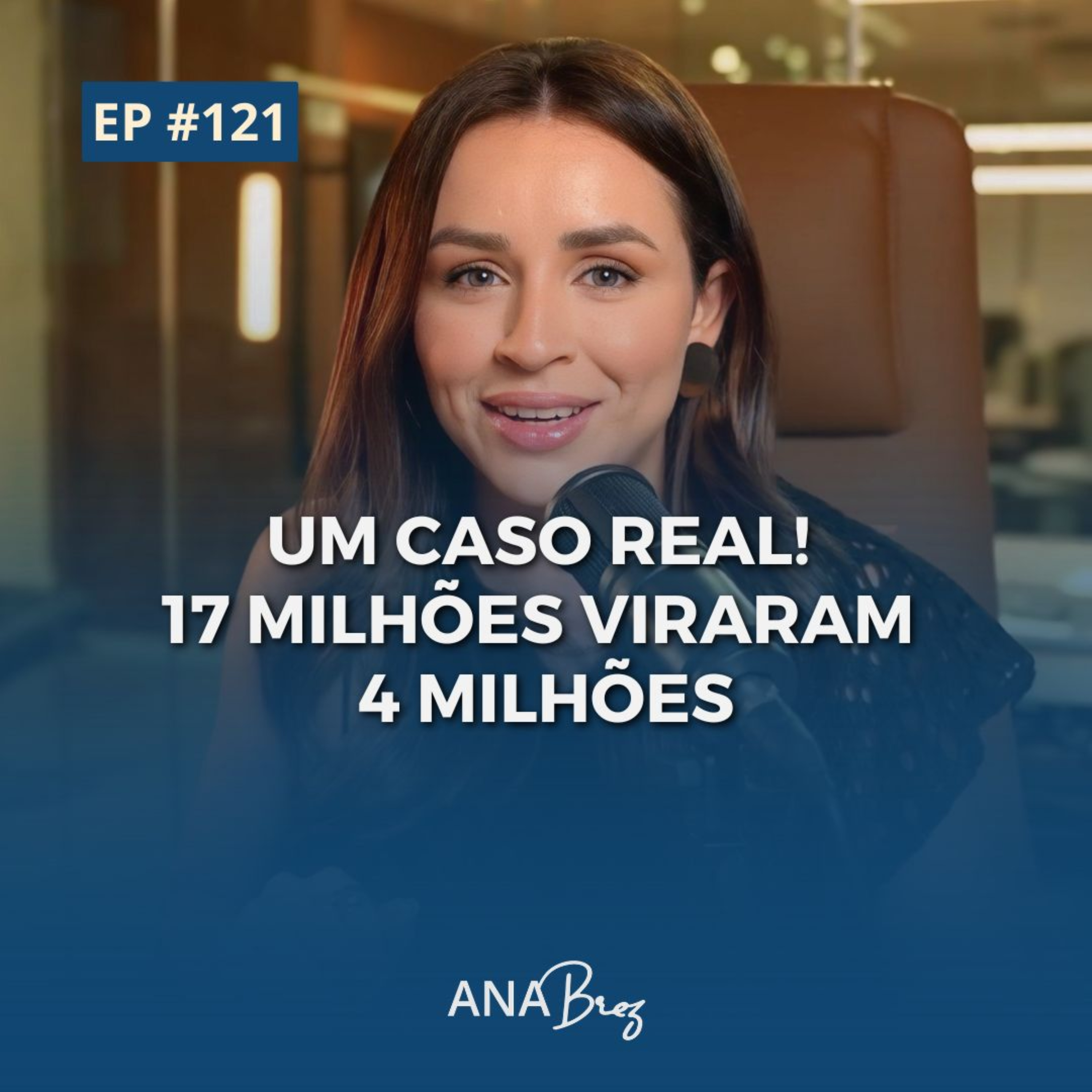 121 - UM CASO REAL! 17 MILHÕES VIRARAM 4 MILHÕES